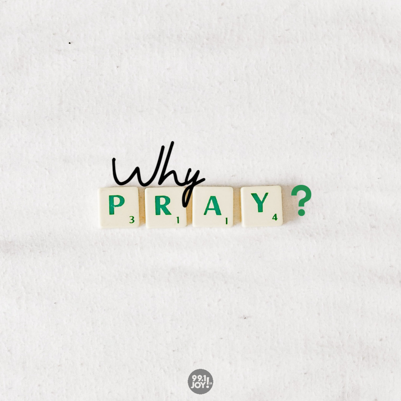 Why Pray?