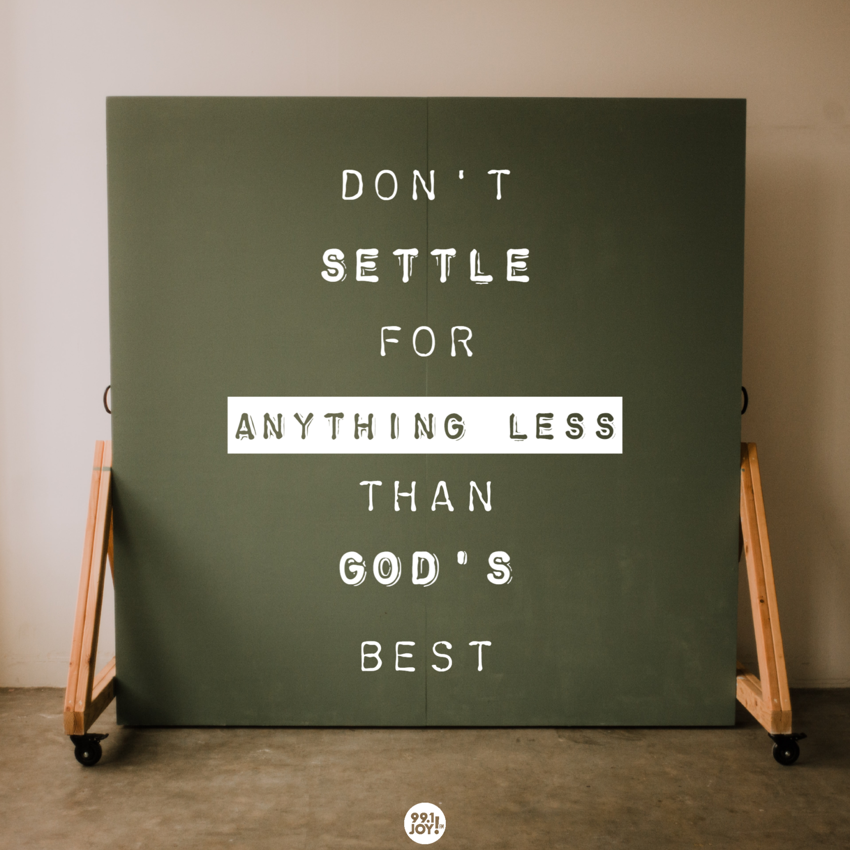 Don't Settle For Anything Less Than God's Best