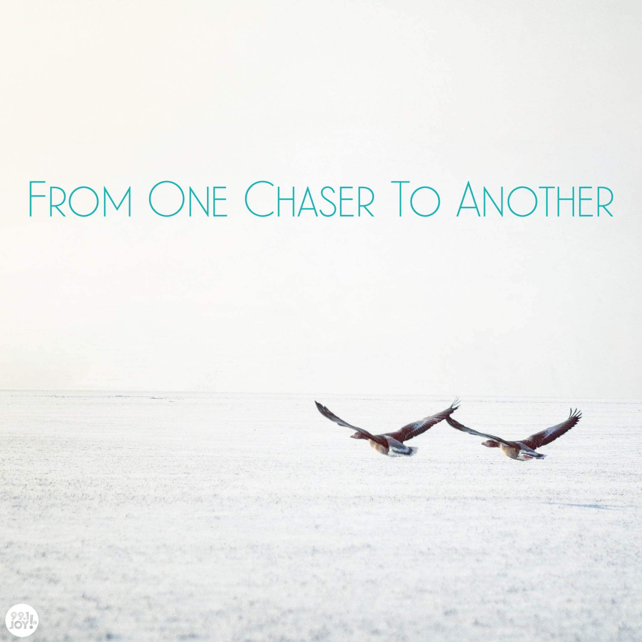 From One Chaser To Another