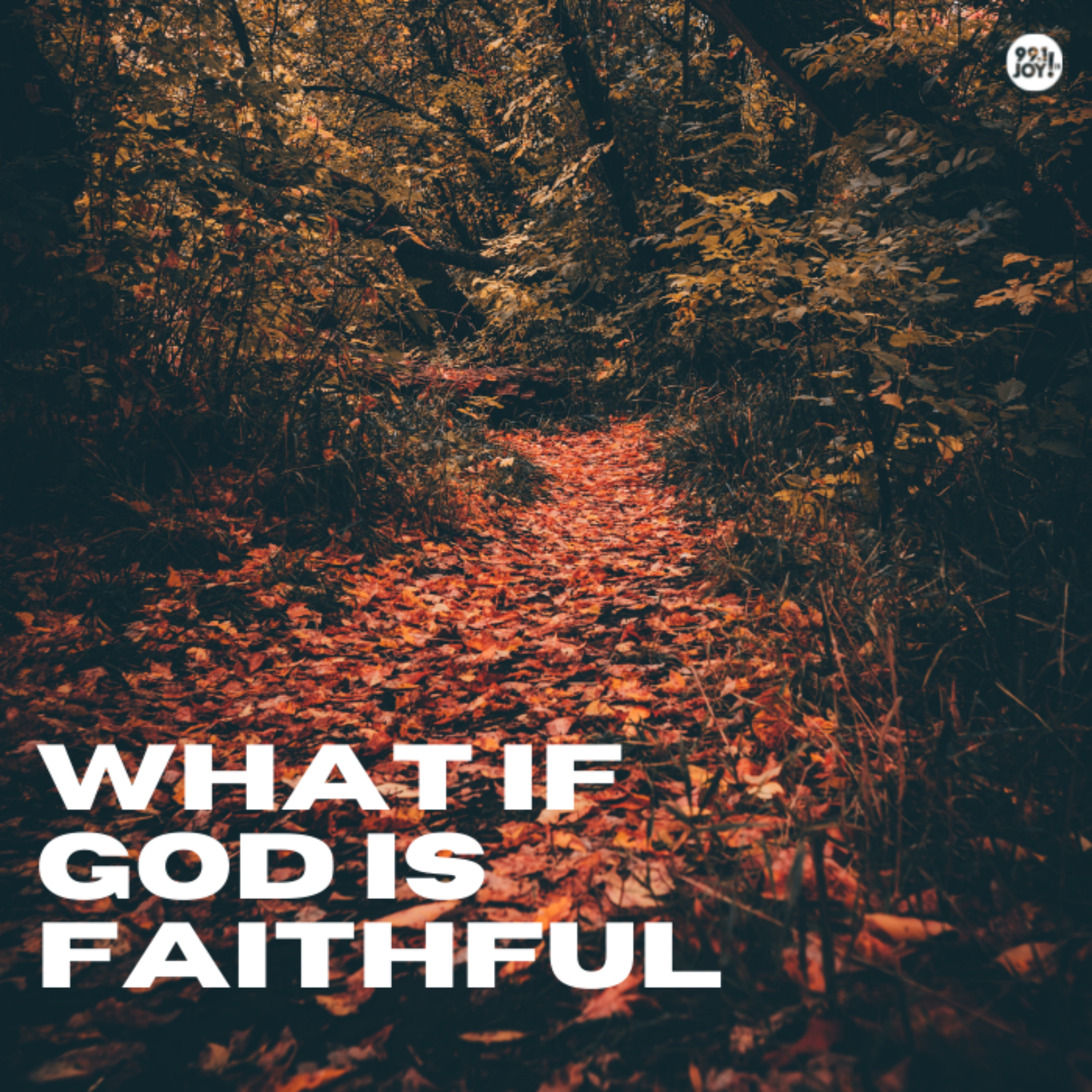 What If God Is Faithful