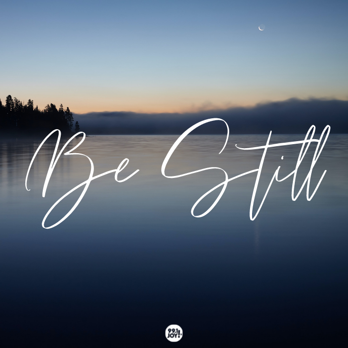 Be Still