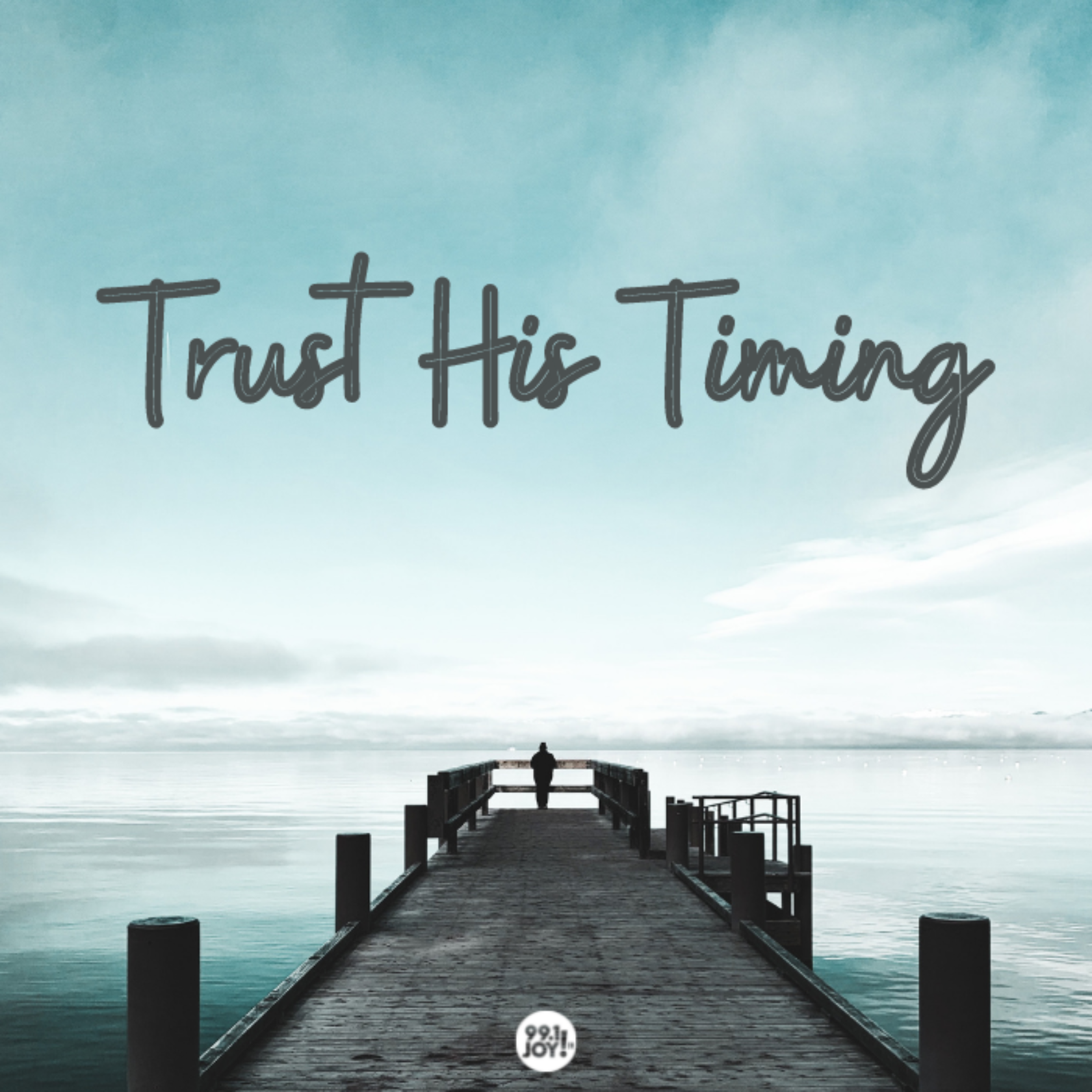 Trust His Timing