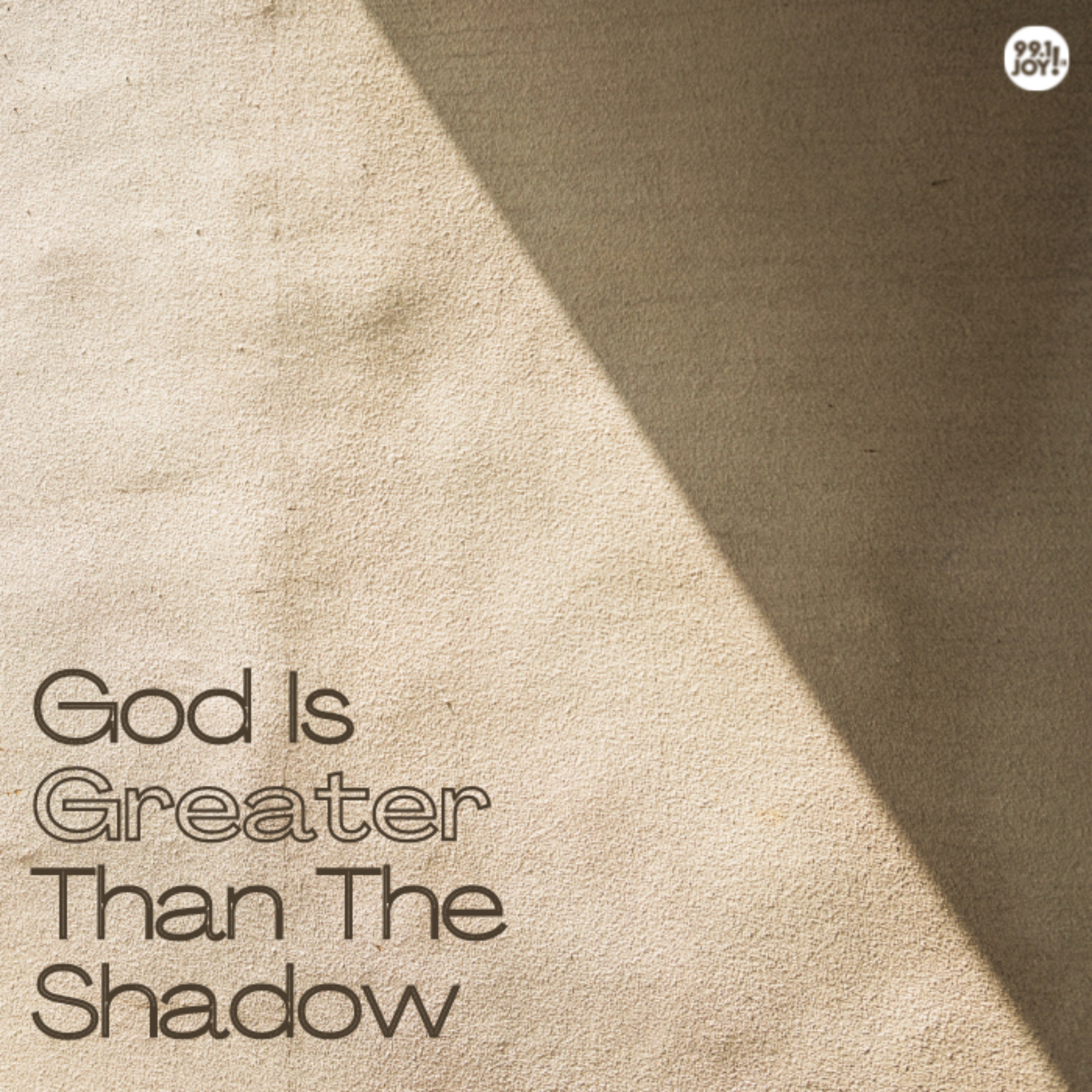 God Is Greater Than The Shadow