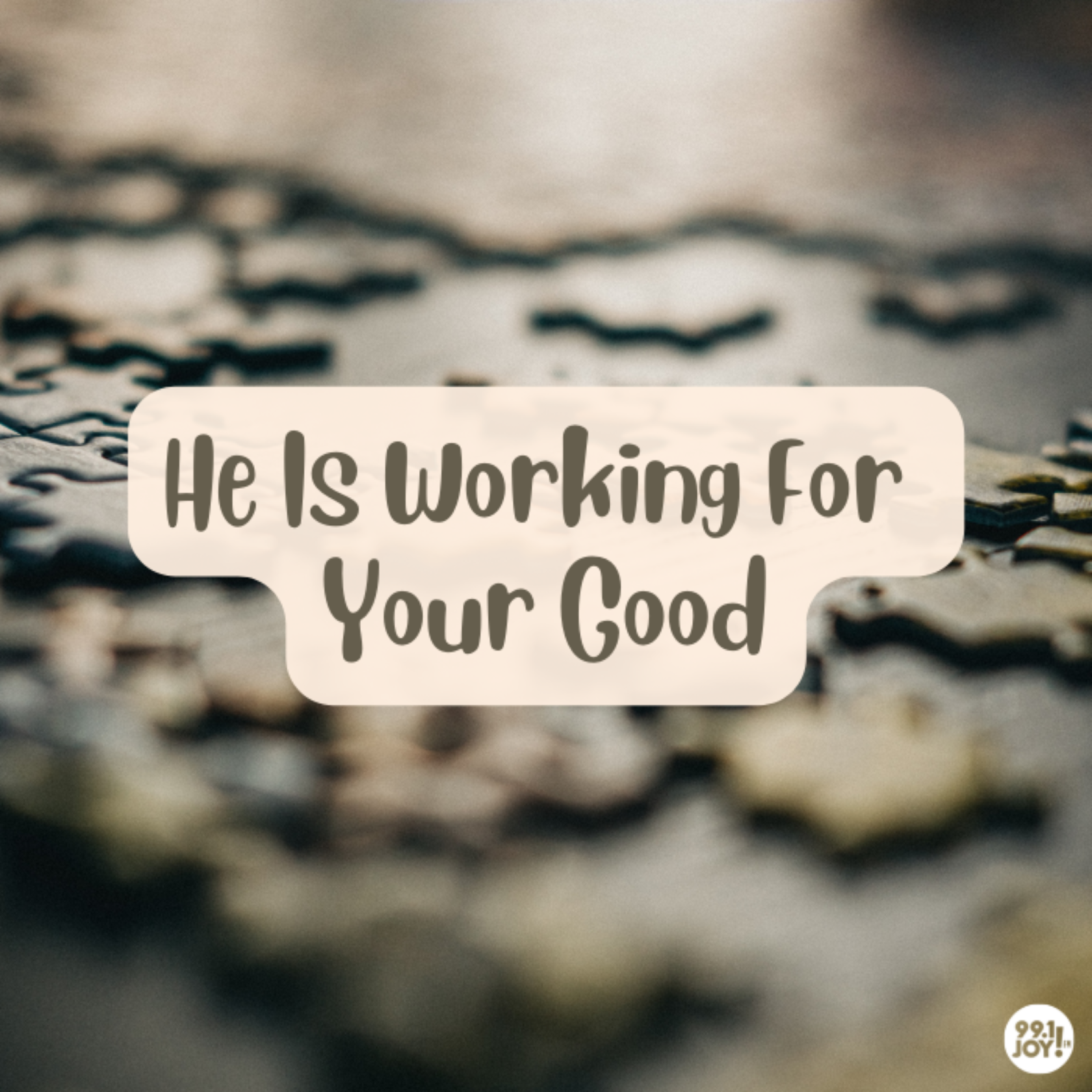 He Is Working For Your Good