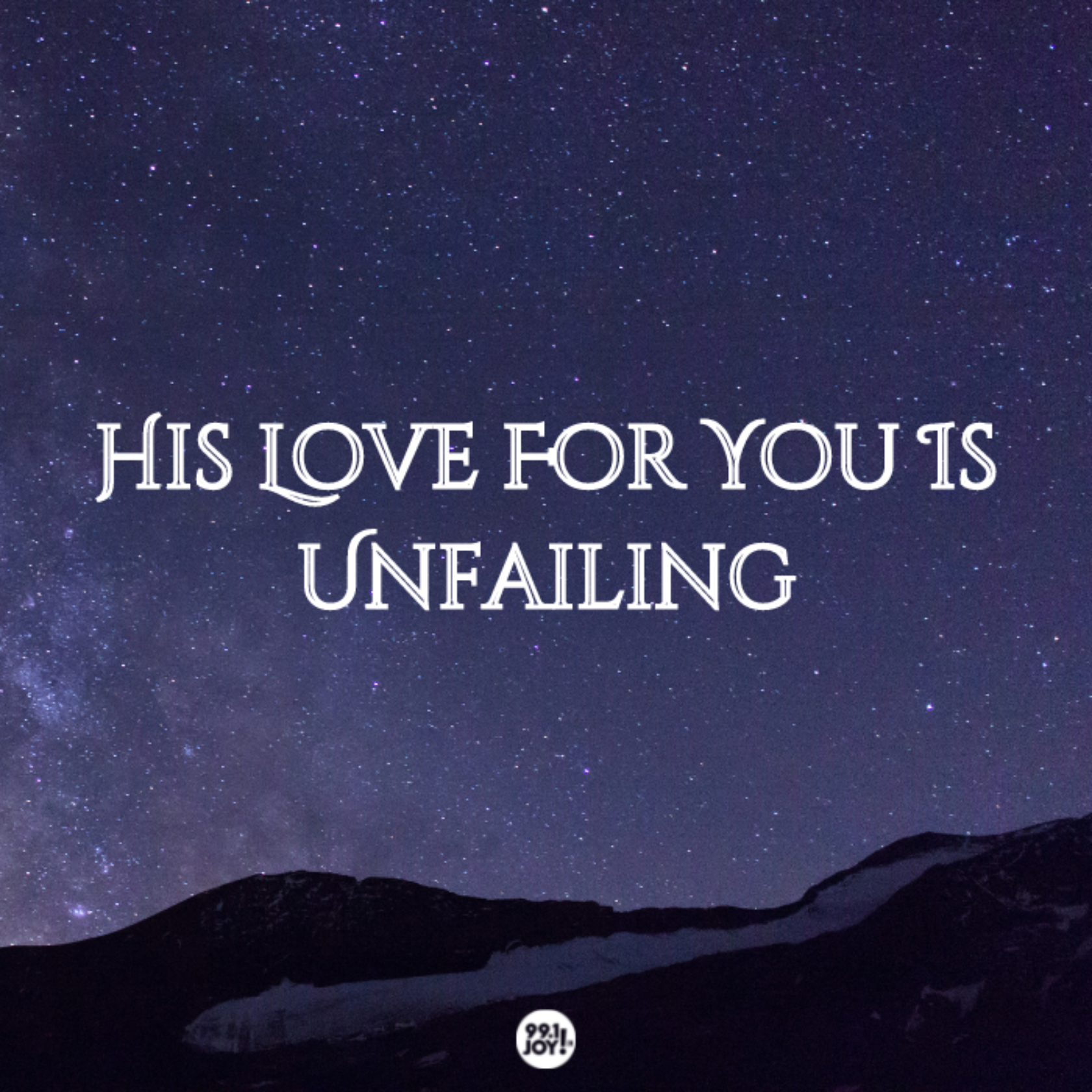 His Love For You Is Unfailing