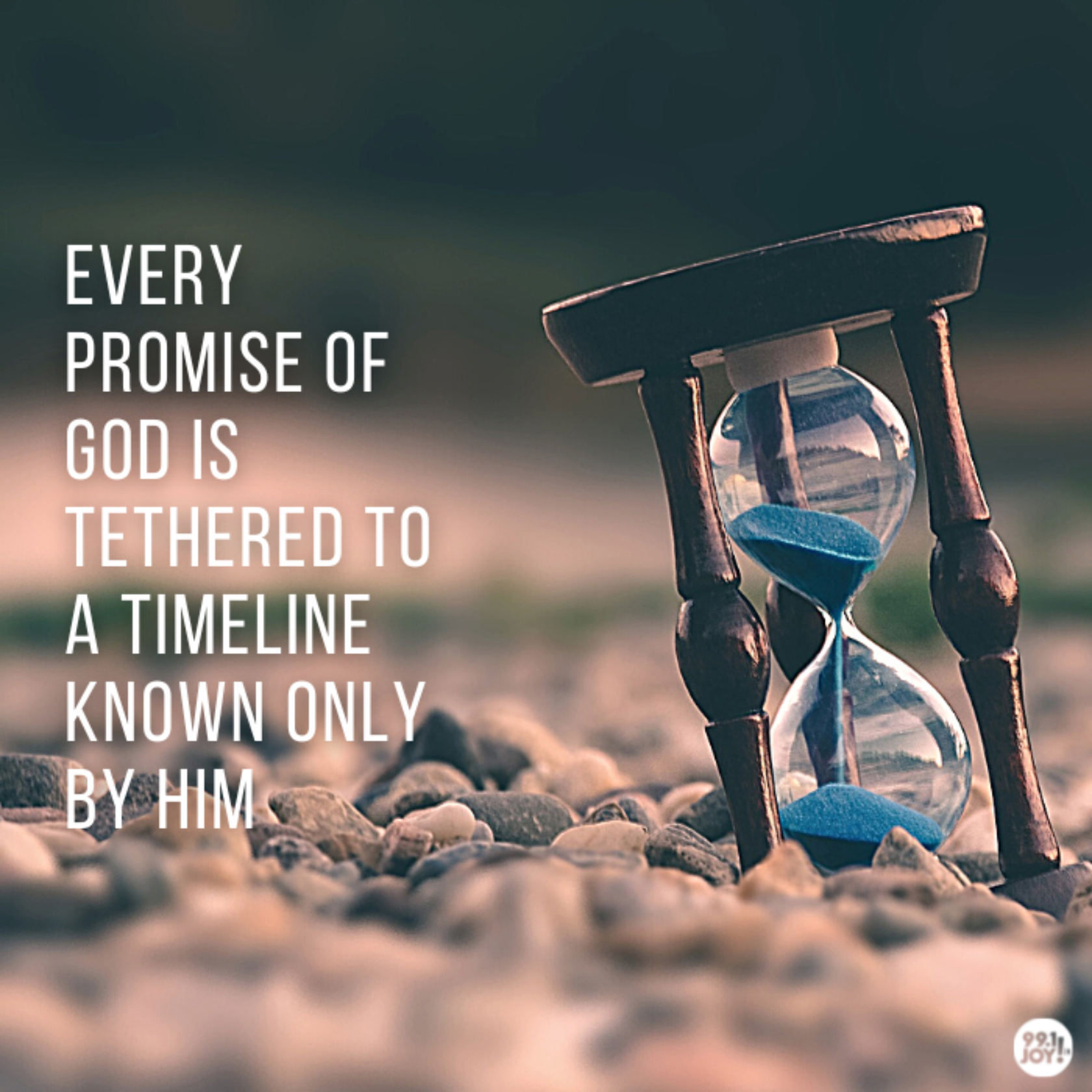 Every Promise Of God Is Tethered To A Timeline Known Only By Him