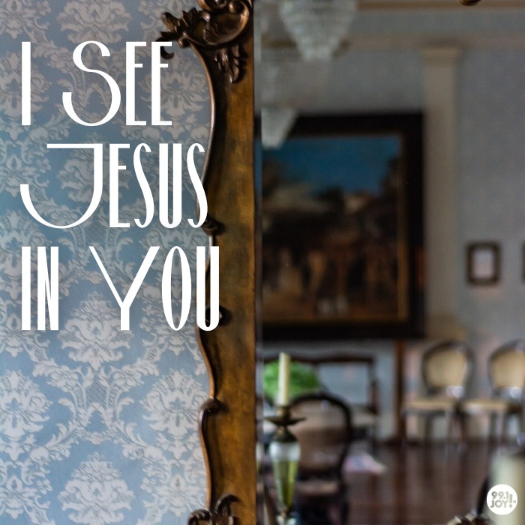 I See Jesus In You