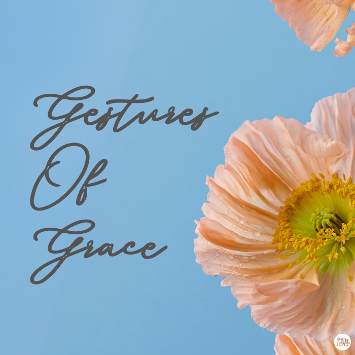 Gestures Of Grace