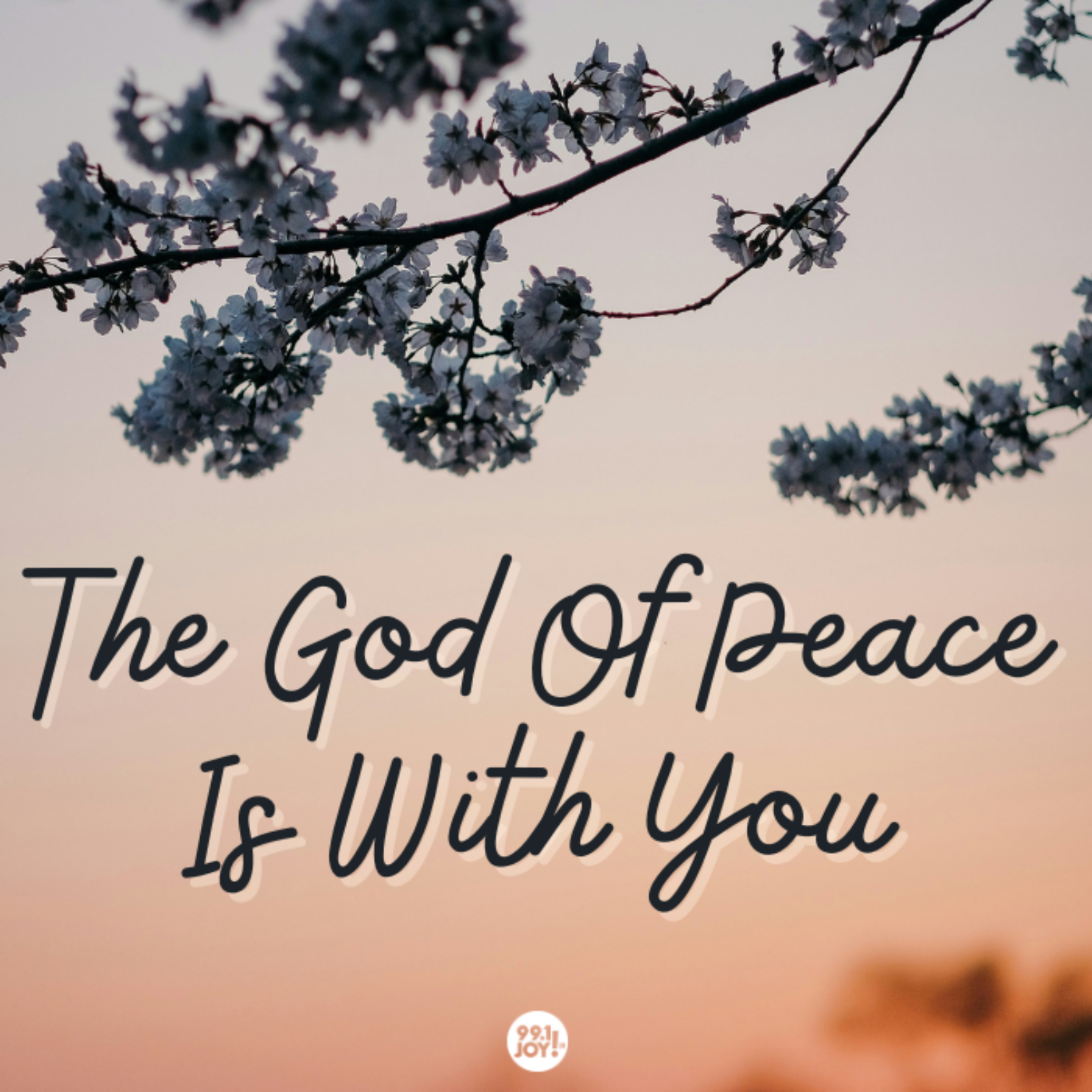 The God Of Peace Is With You