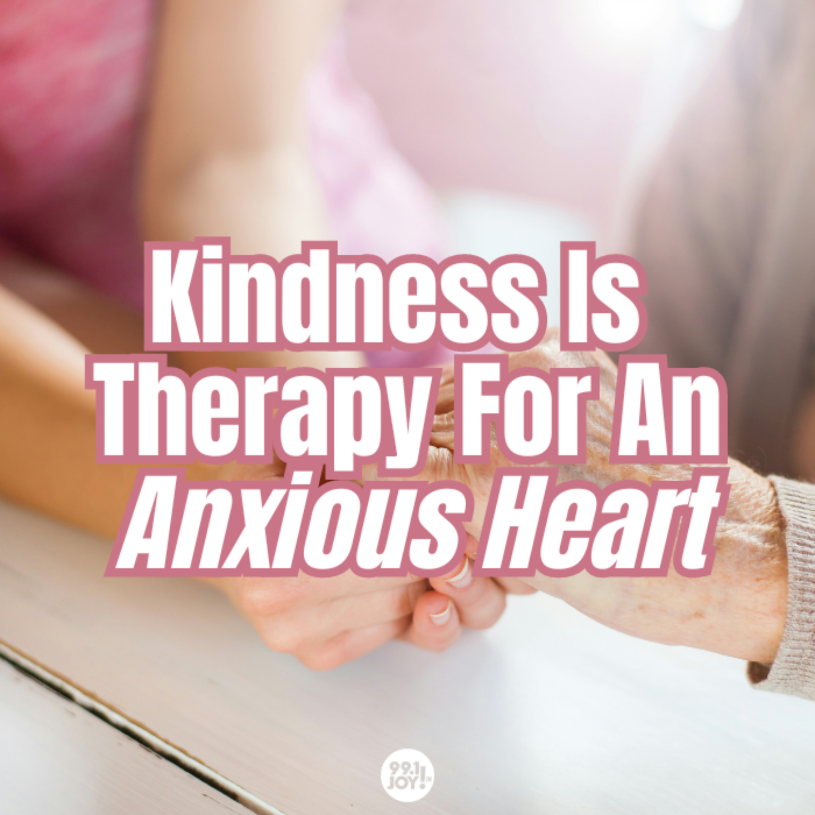 Kindness Is Therapy For An Anxious Heart