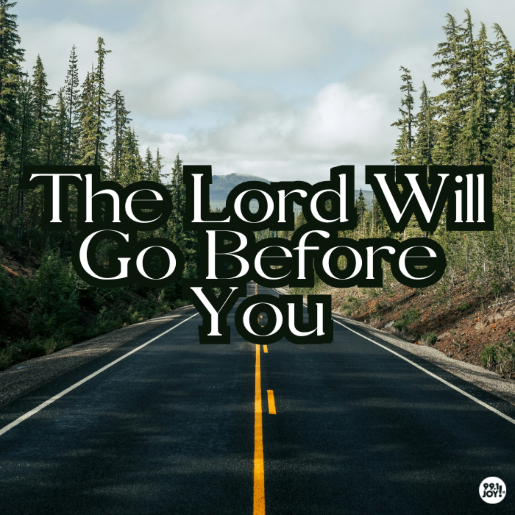 The Lord Will Go Before You