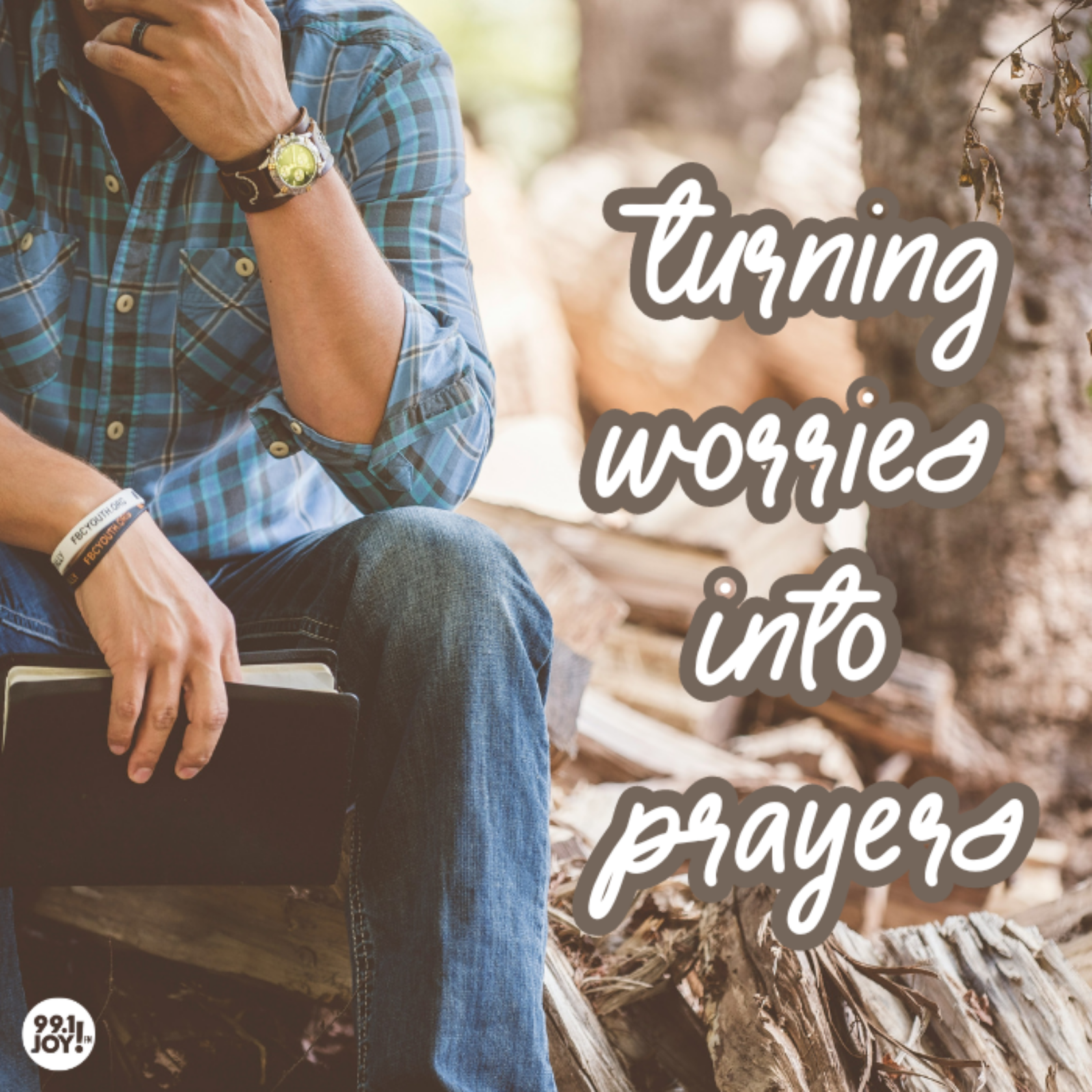 Turning Worries Into Prayers