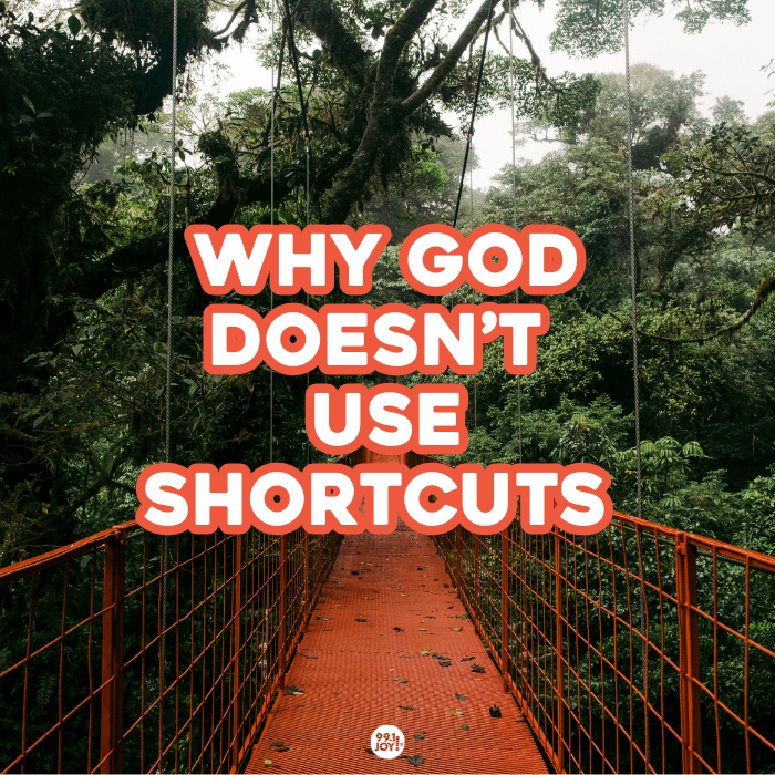 Why God Doesn’t Use Shortcuts - JOY FM - JOY FM