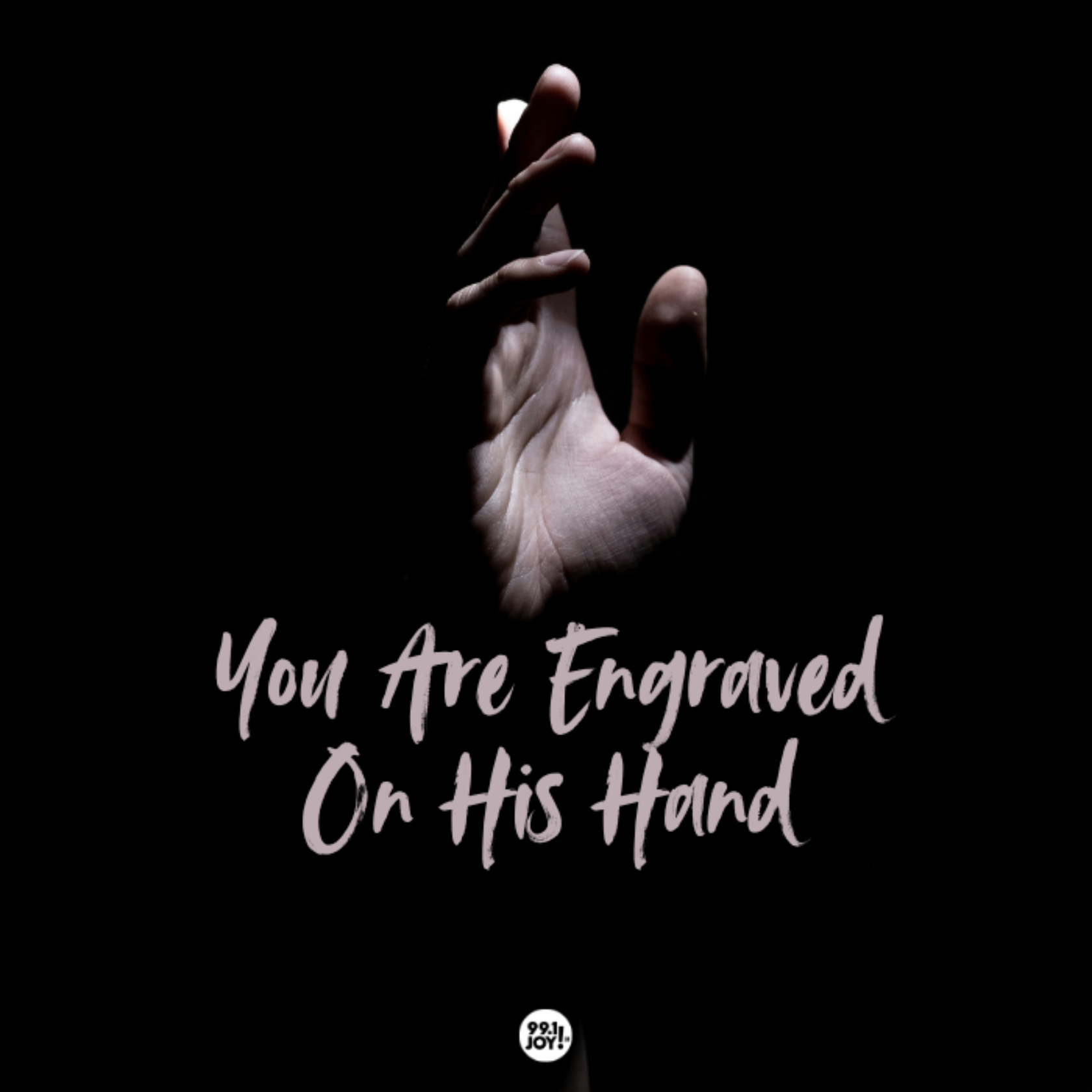 You Are Engraved On His Hand