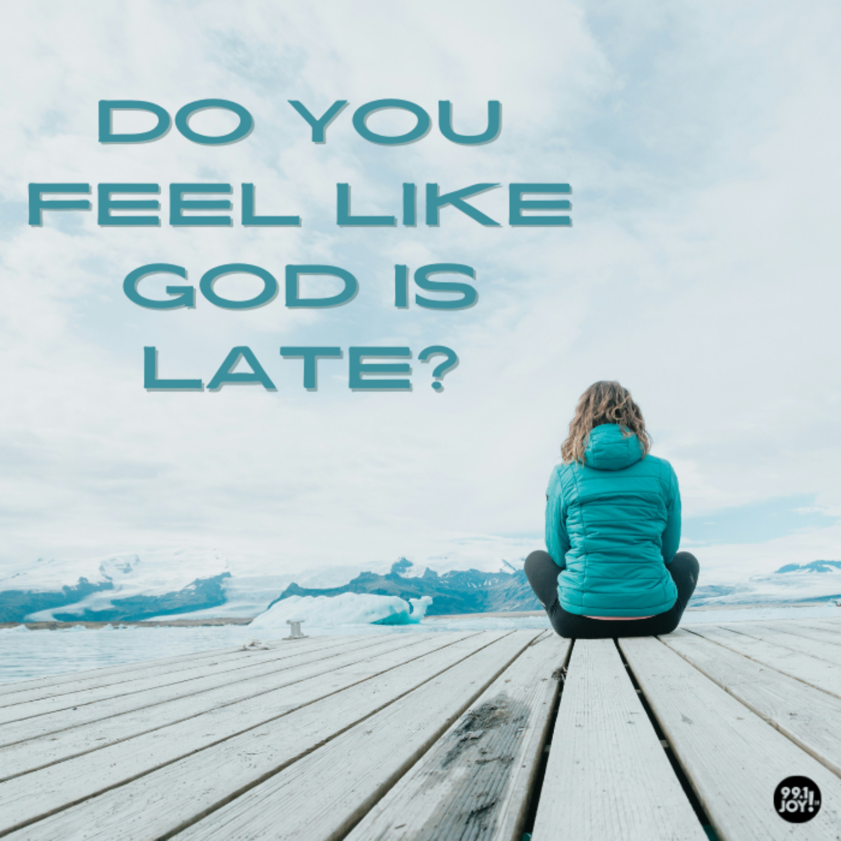 Do You Feel Like God Is Late?