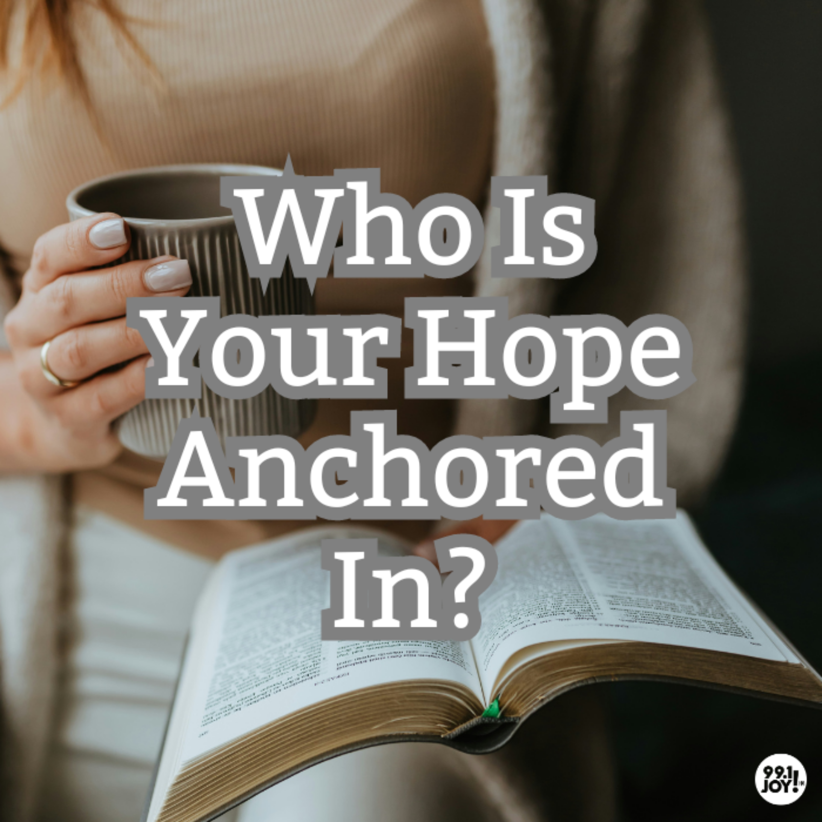 Who Is Your Hope Anchored In?