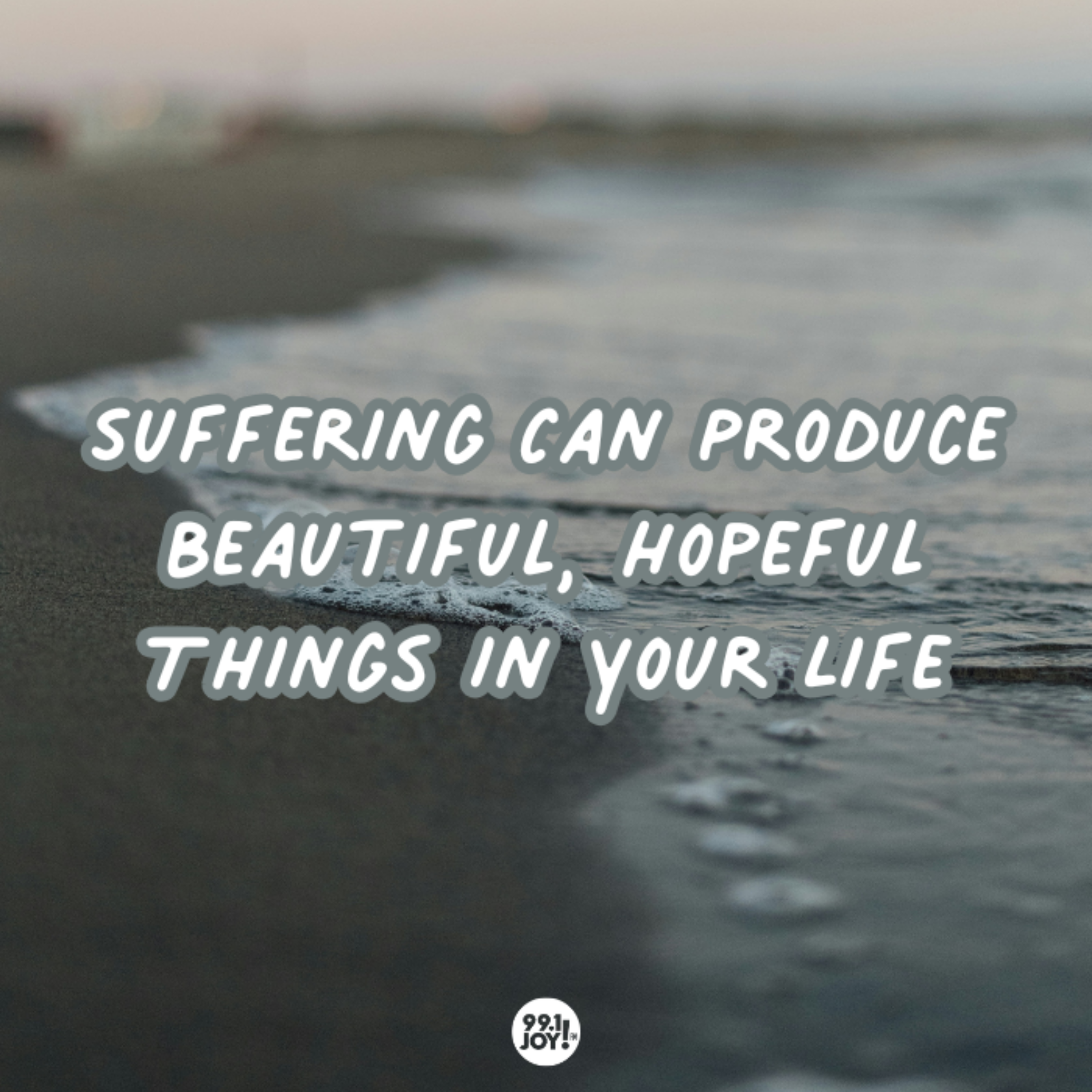 Suffering Can Produce Beautiful, Hopeful Things In Your Life