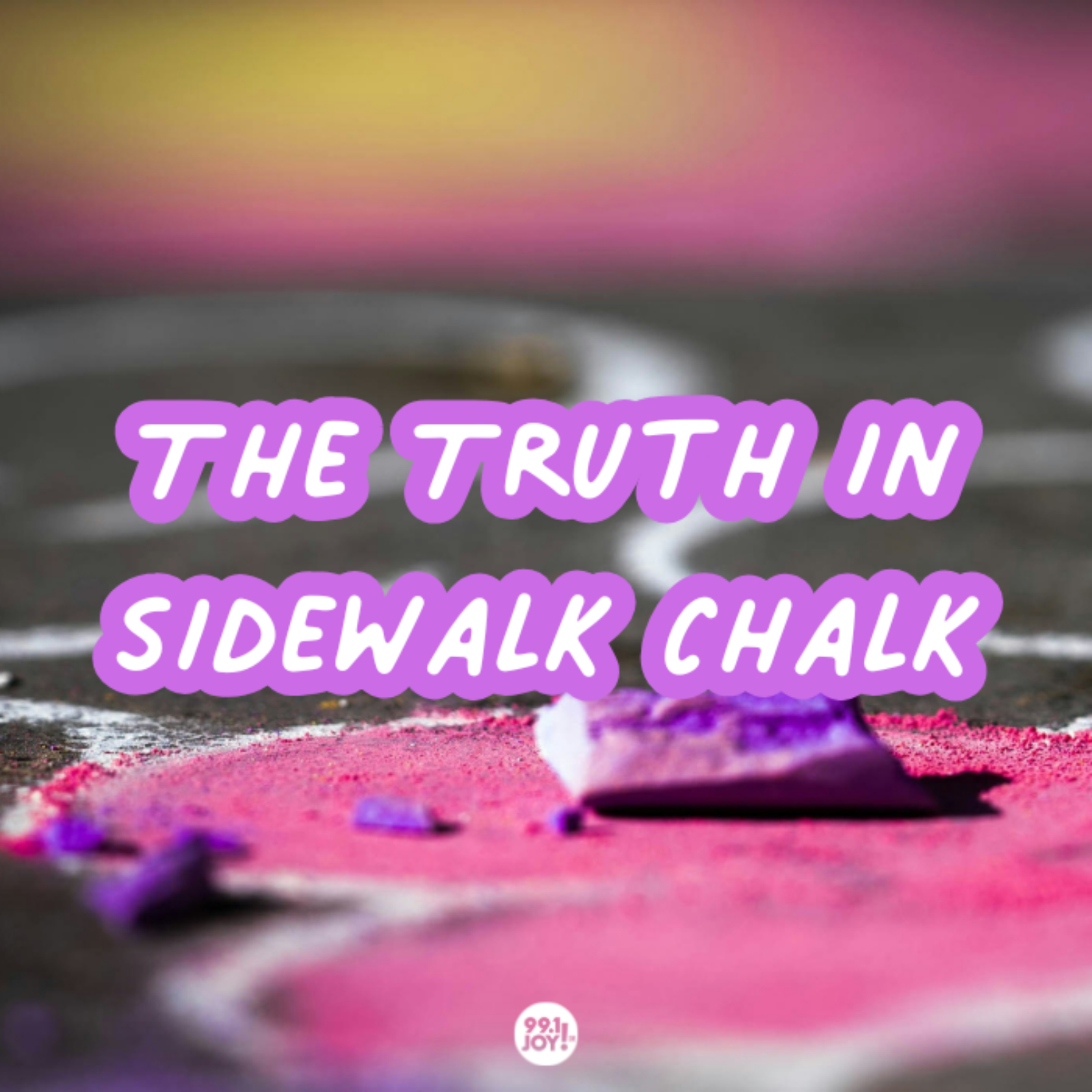 The Truth In Sidewalk Chalk