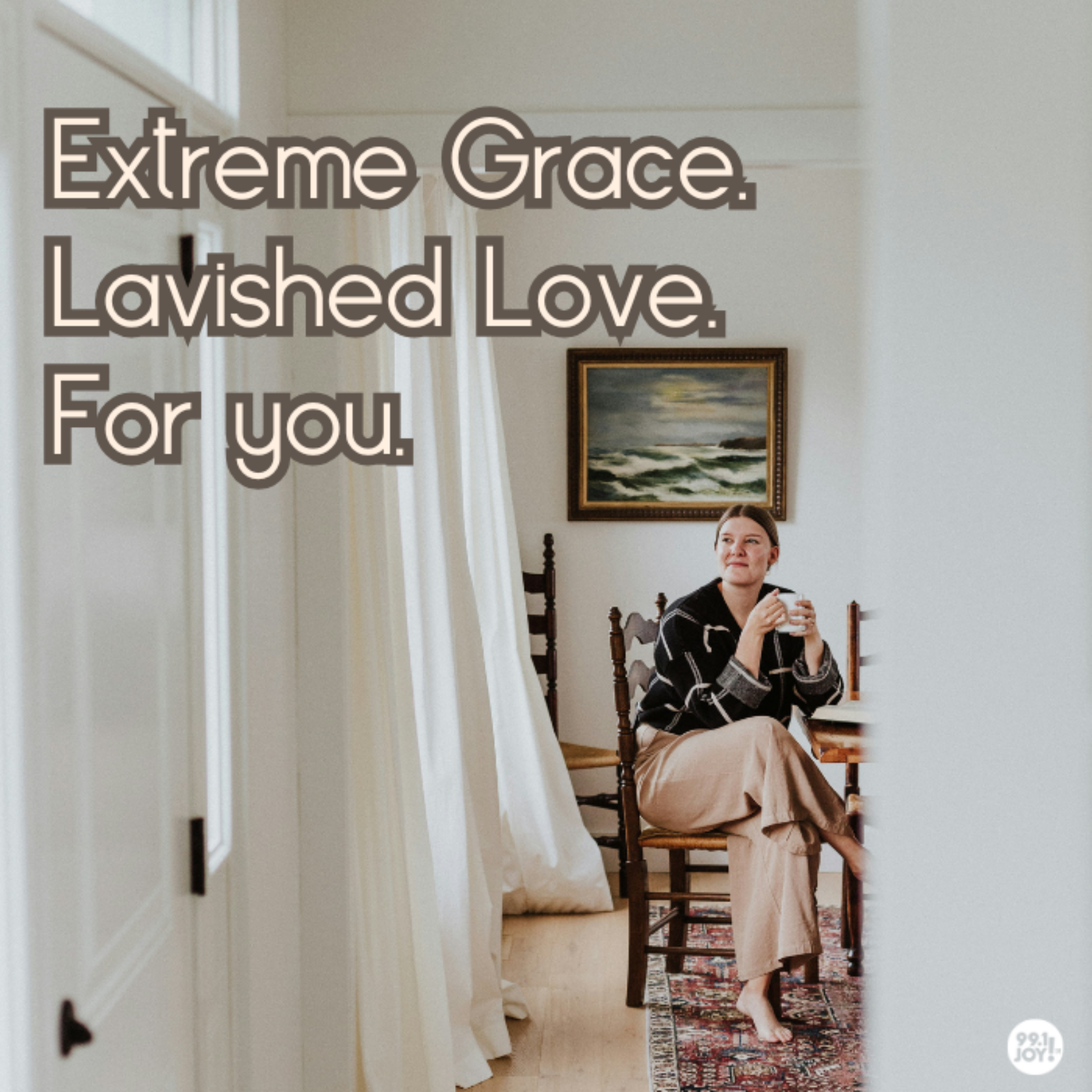 Extreme Grace. Lavished Love. For you.