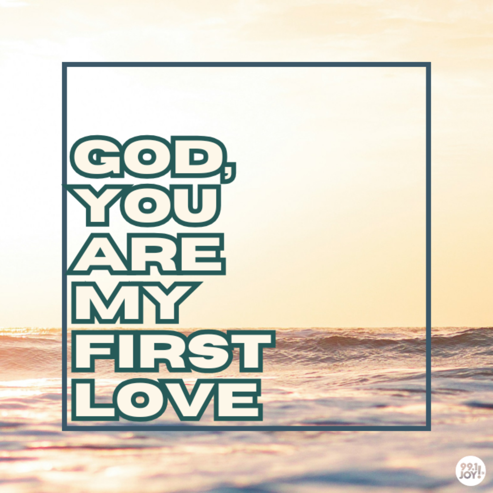 God, You Are My First Love