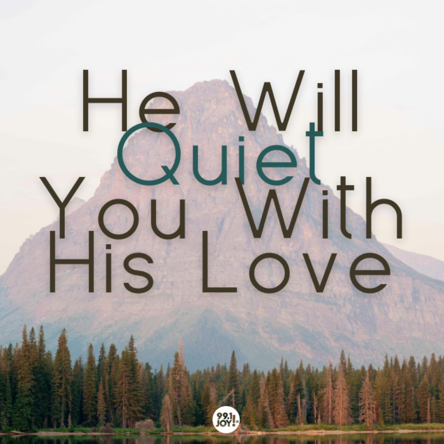 He Will Quiet You With His Love