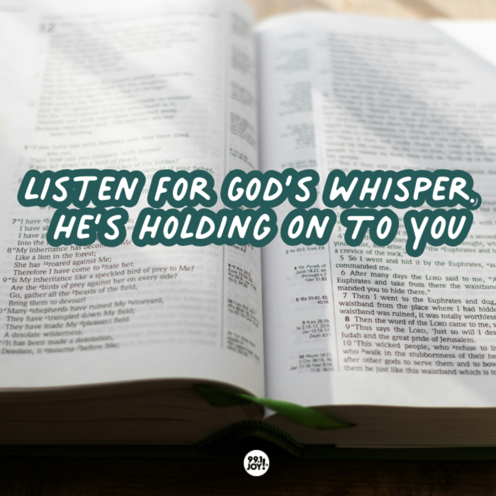 Listen For God’s Whisper. He’s Holding On To You