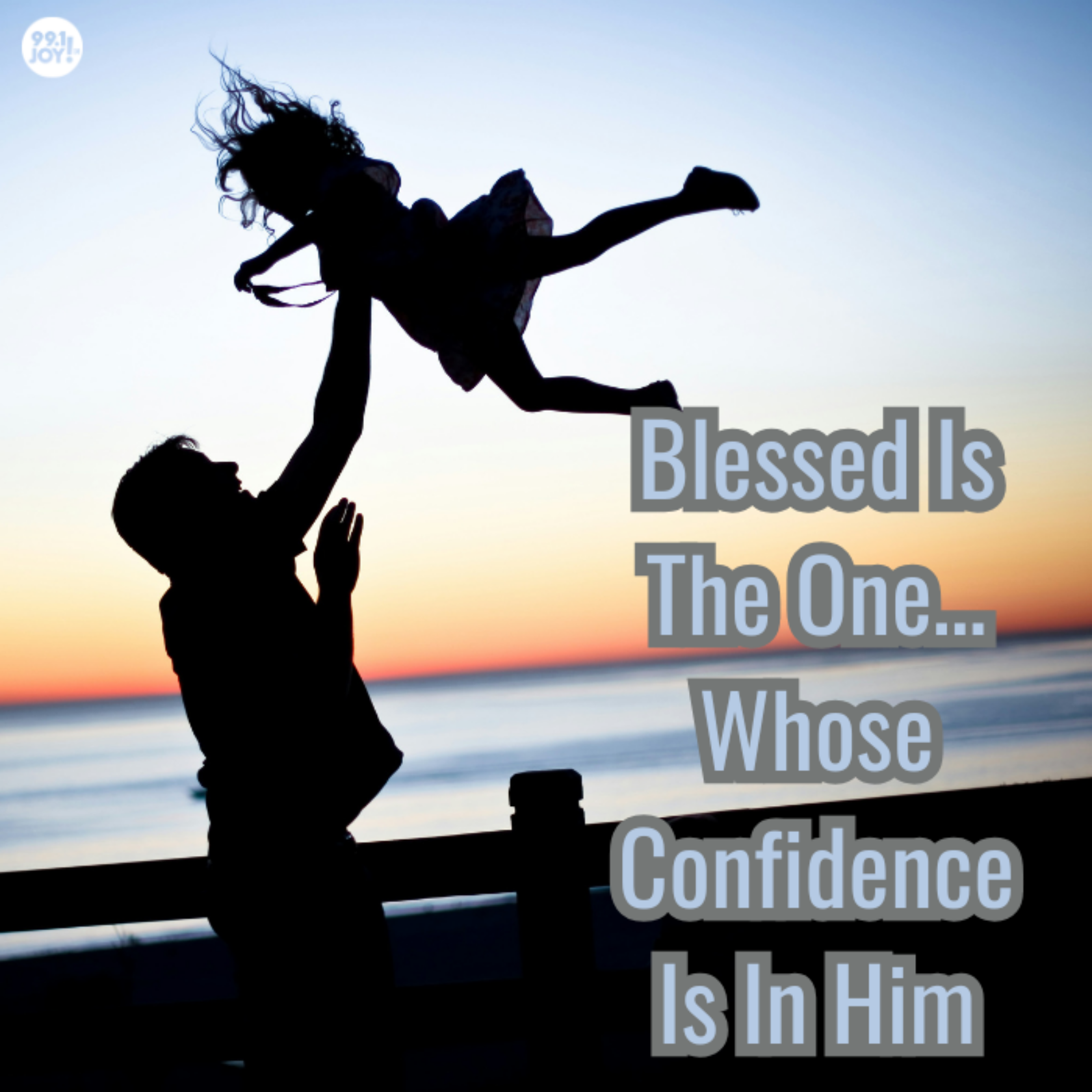 Blessed Is The One…Whose Confidence Is In Him