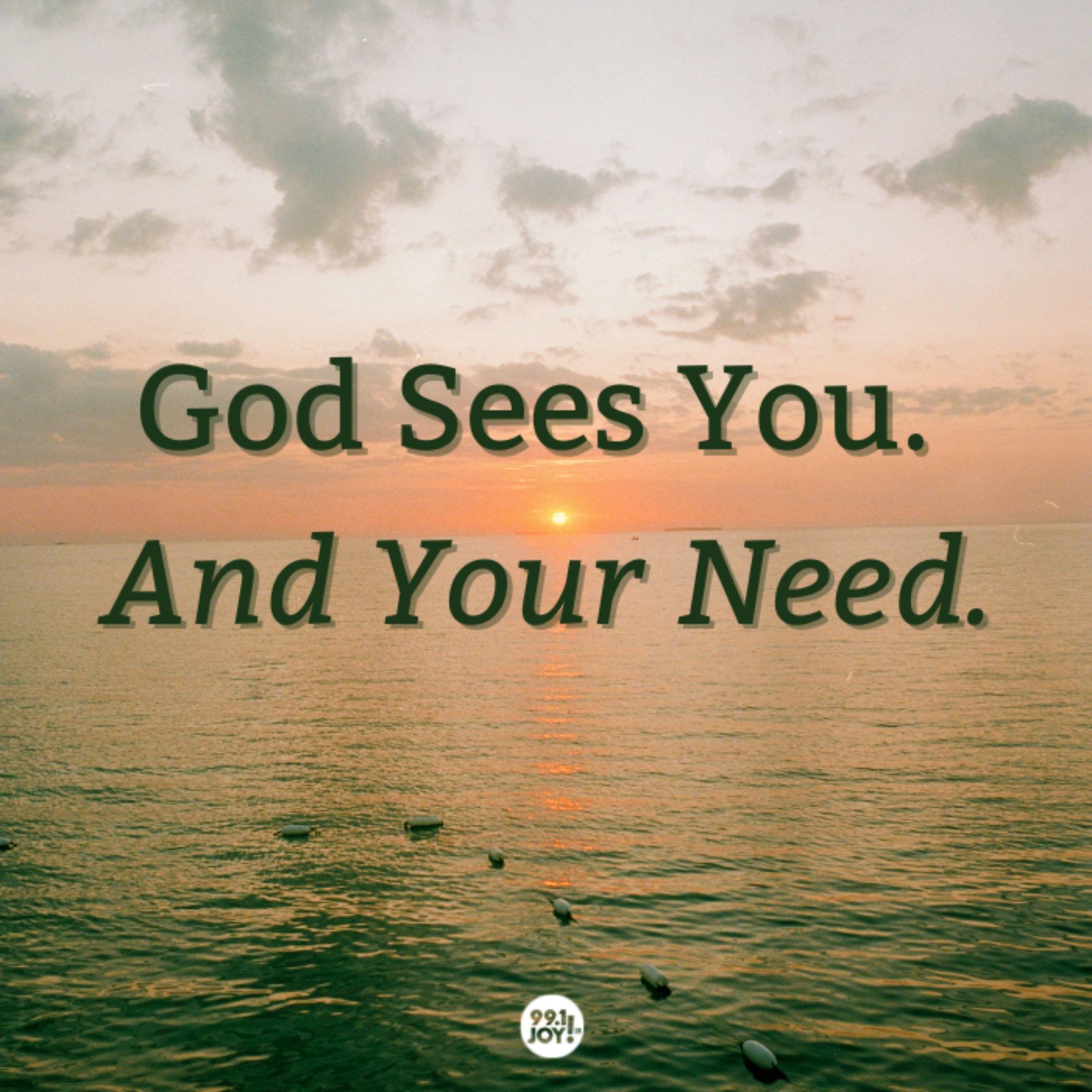 God Sees You. And Your Need.