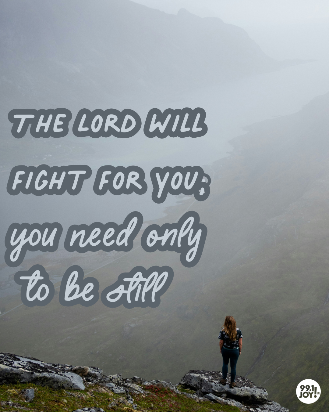 The Lord Will Fight For You; You Need Only To Be Still