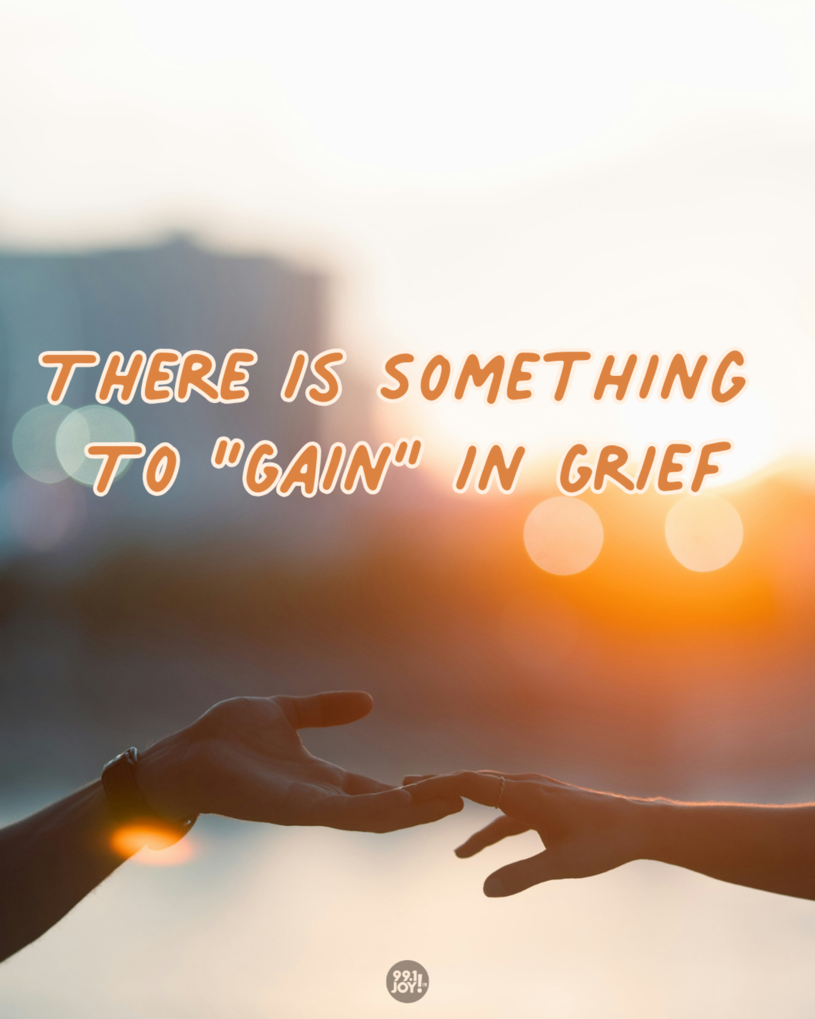 There Is Something To “Gain” In Grief