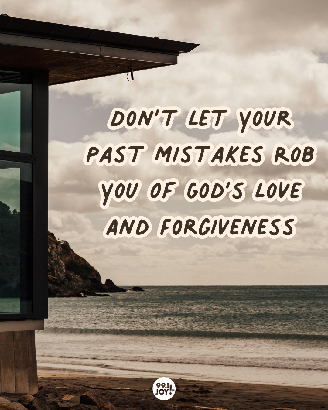 Don’t Let Your Past Mistakes Rob You Of God’s Love And Forgiveness