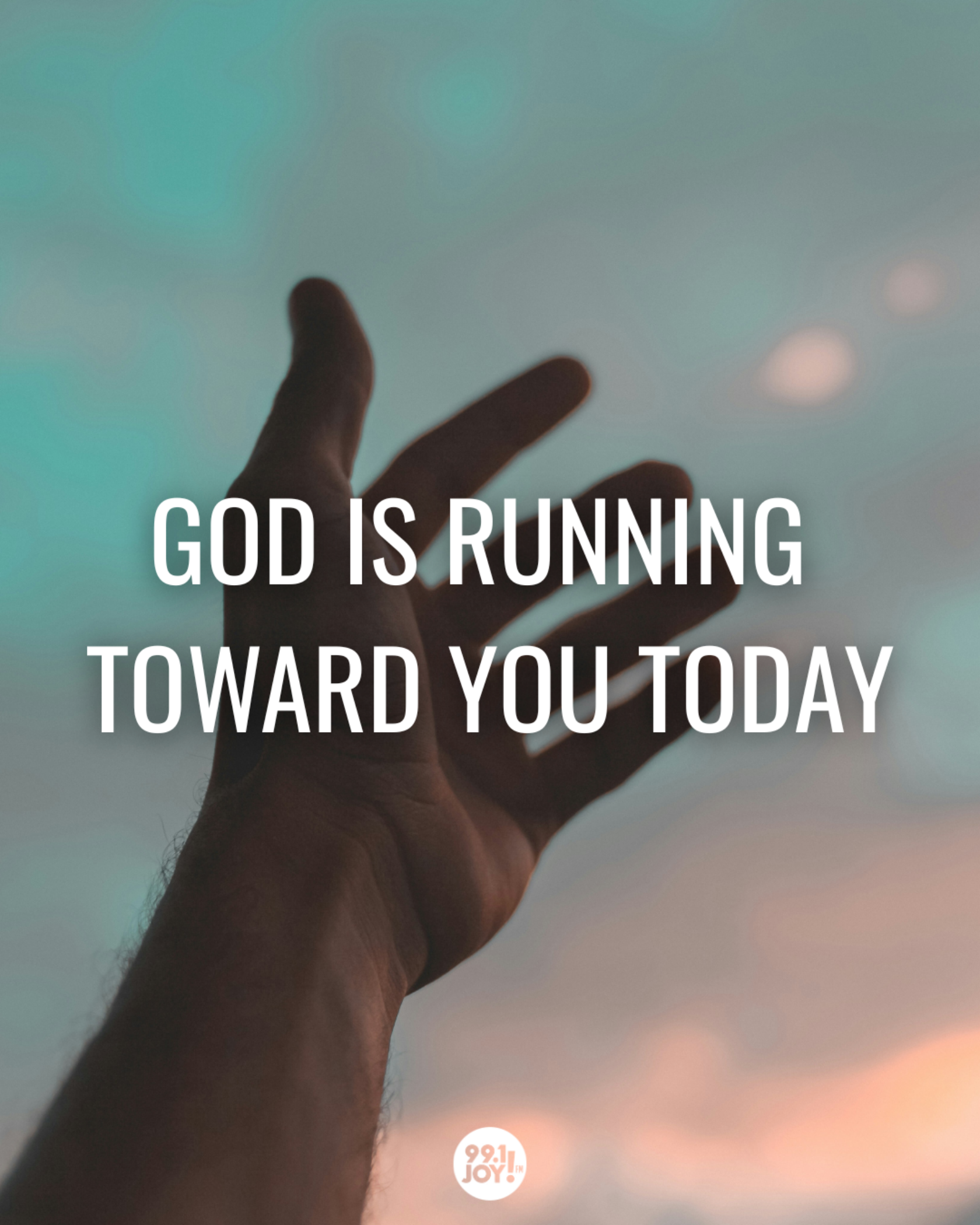 God Is Running Toward You Today