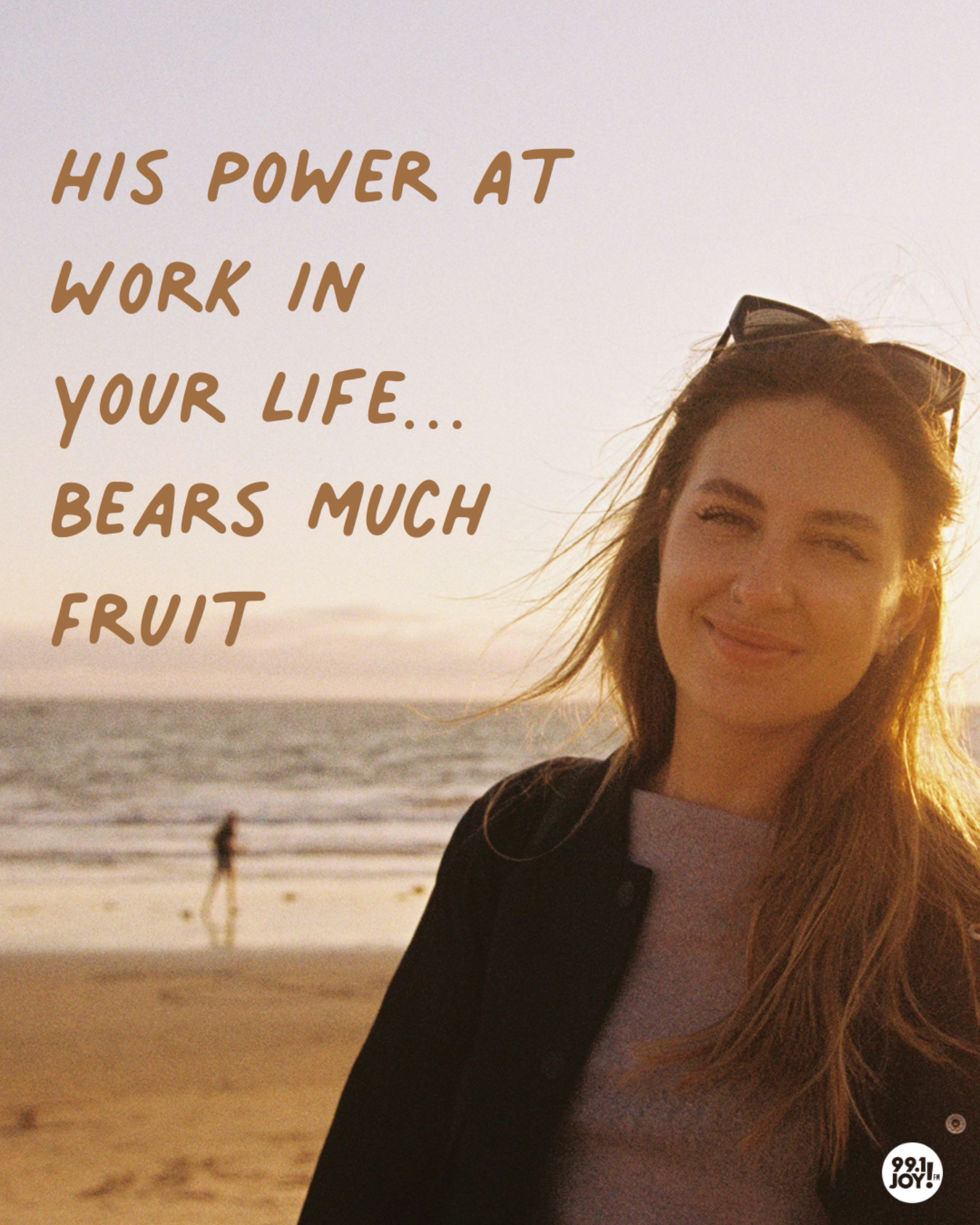 His Power At Work In Your Life...Bears Much Fruit