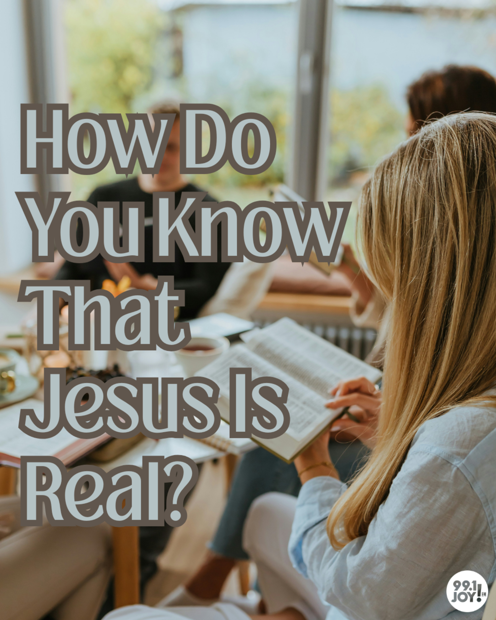 How Do You Know That Jesus Is Real?