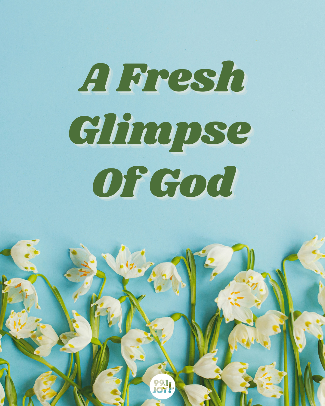 A Fresh Glimpse Of God
