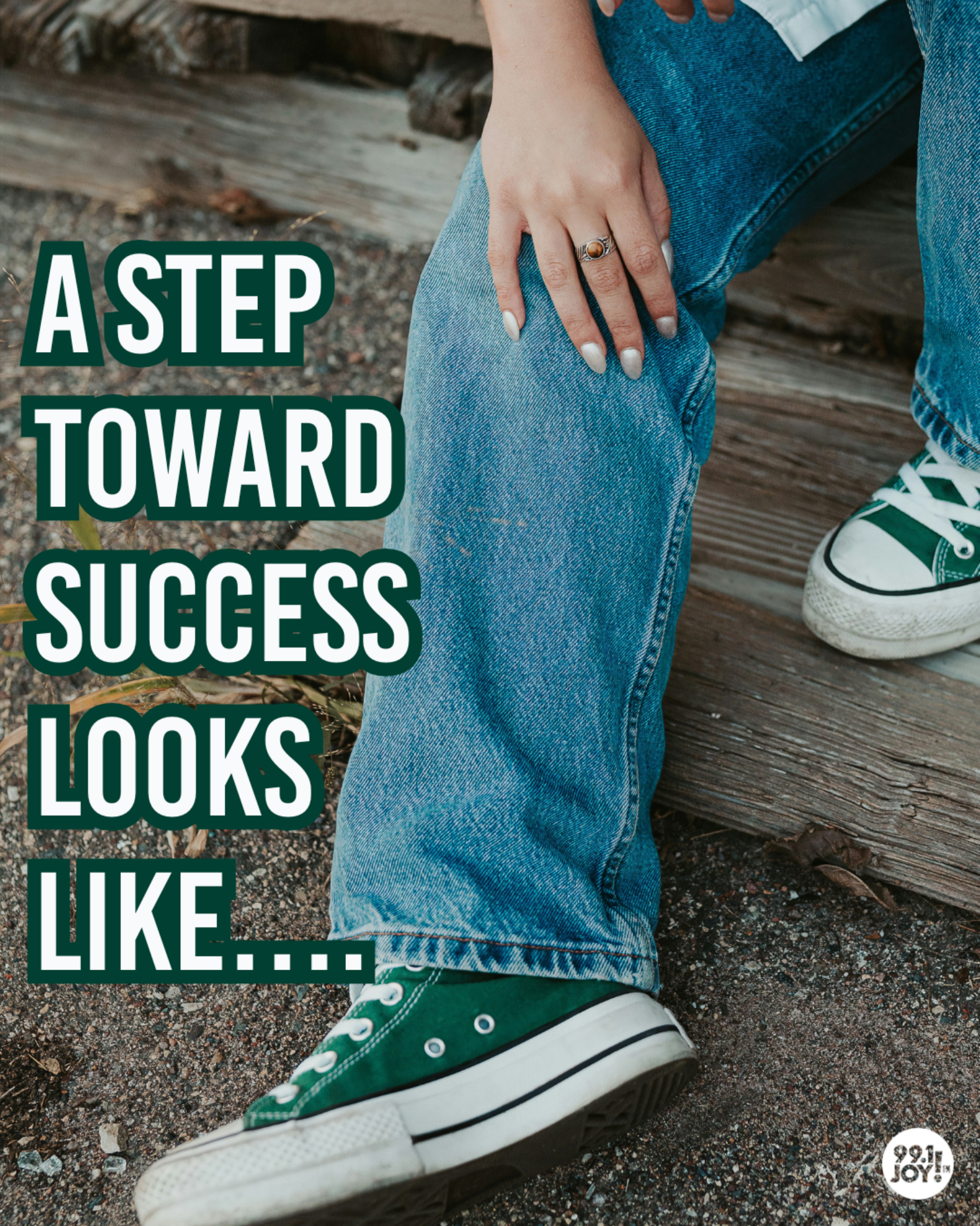 A Step Toward Success Looks Like….
