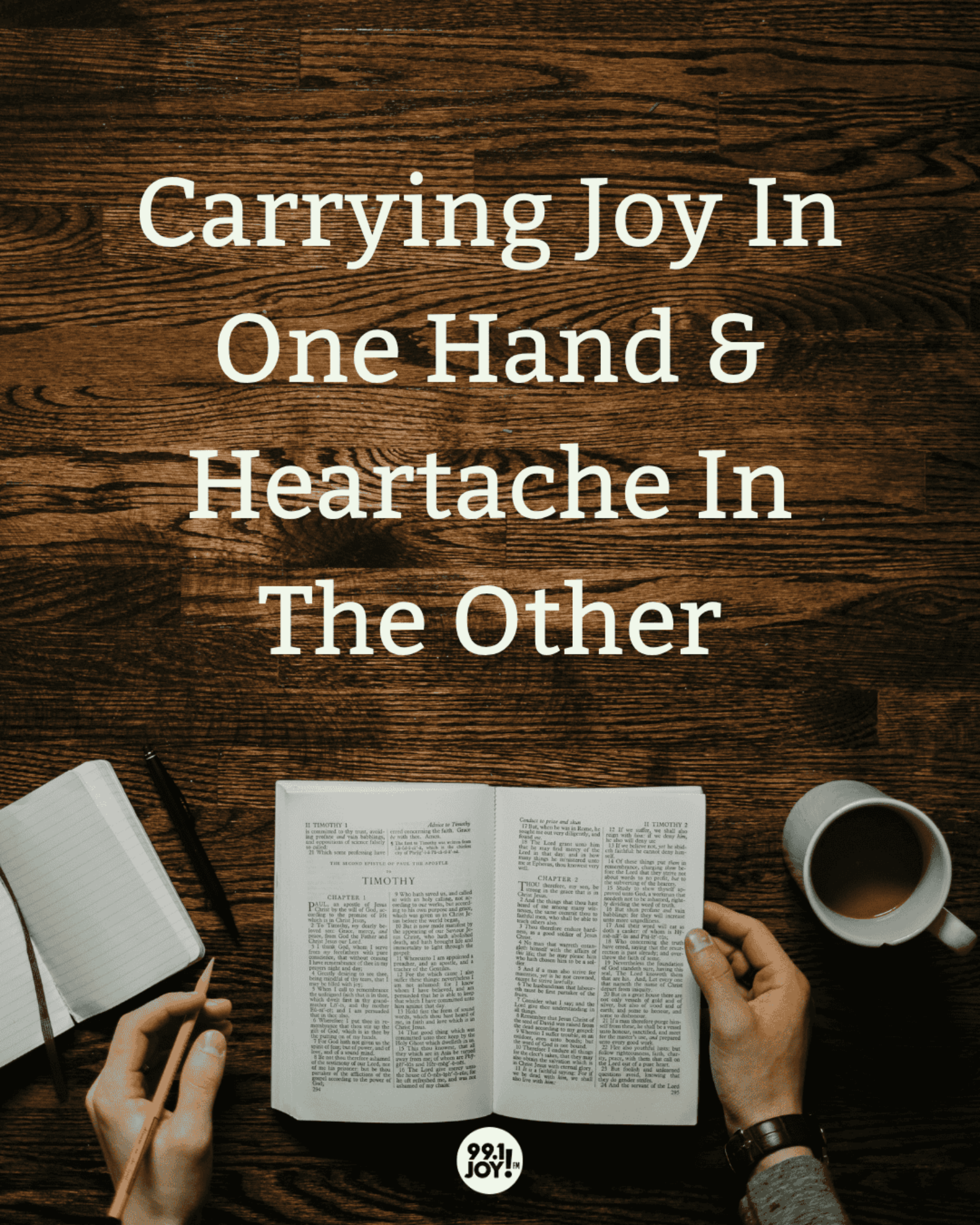 Carrying Joy In One Hand And Heartache In The Other