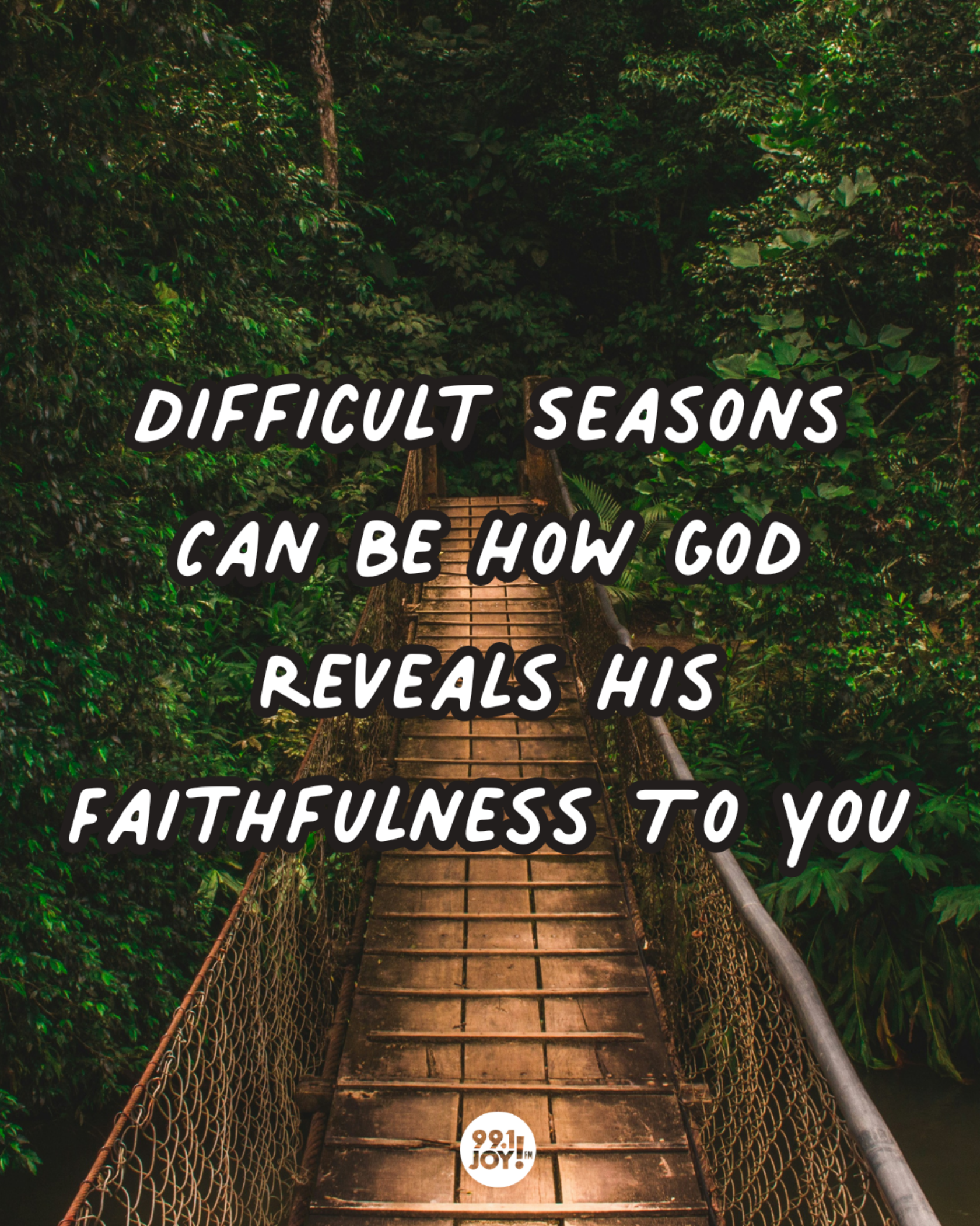 Difficult Seasons Can Be How God Reveals His Faithfulness To You