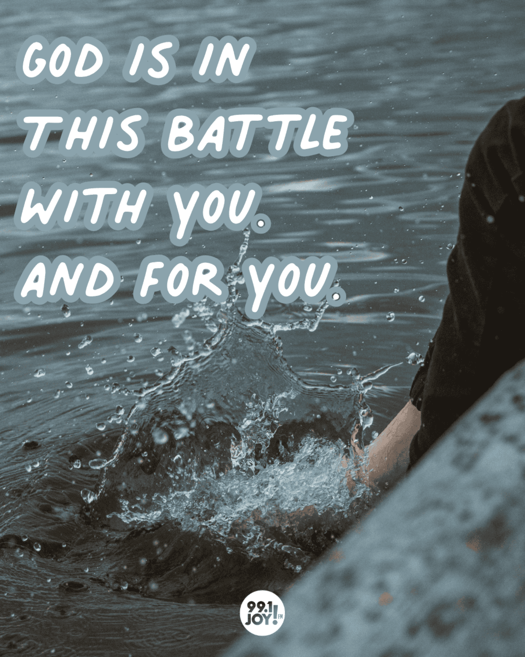 God Is In This Battle With You. And For You.