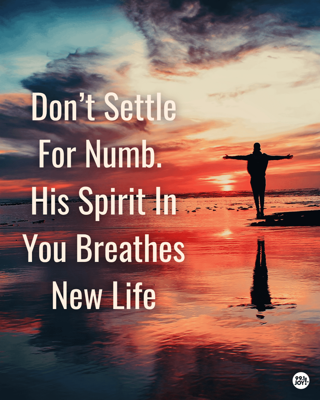 Don’t Settle For Numb. His Spirit In You Breathes New Life