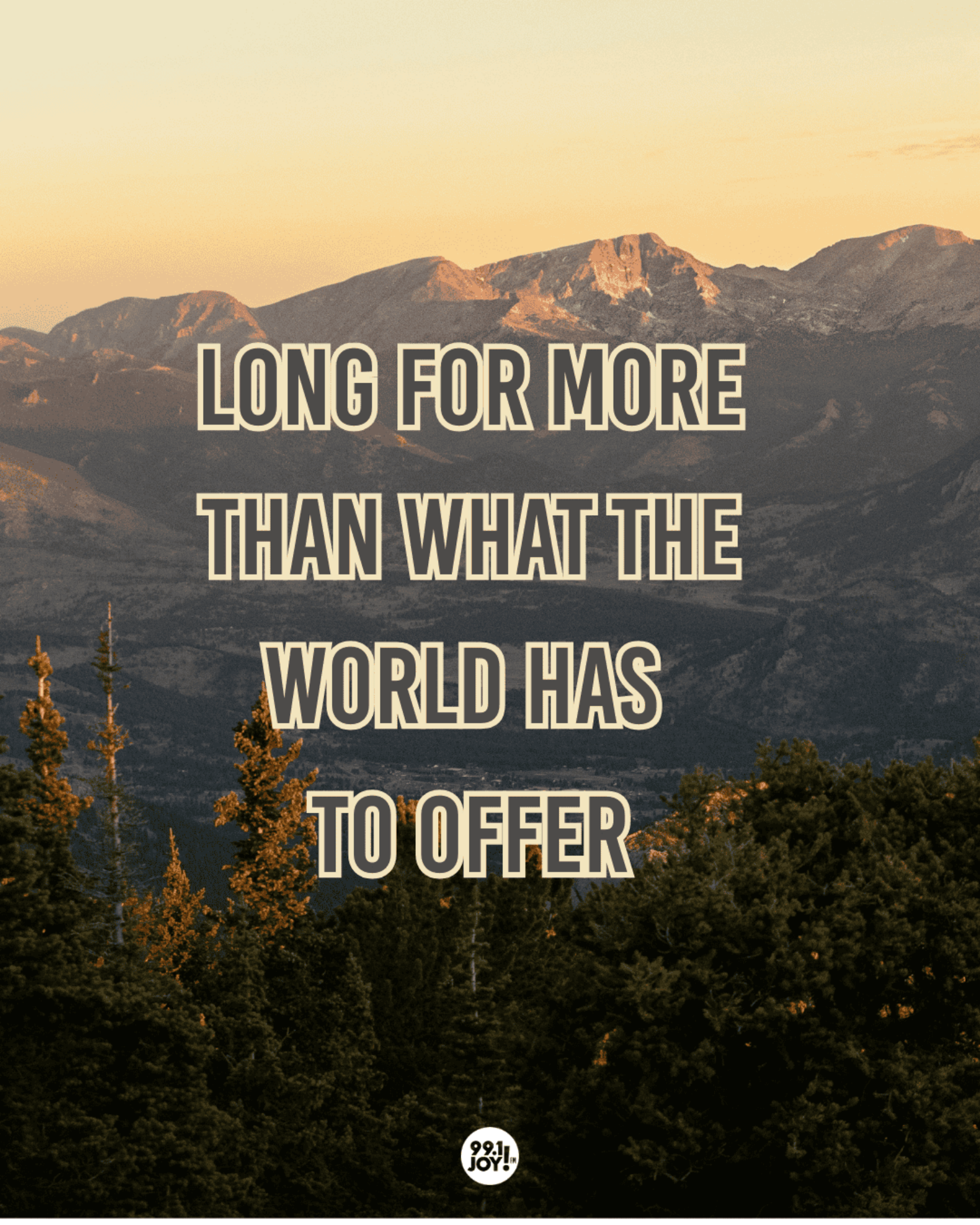 Long For More Than What The World Has To Offer