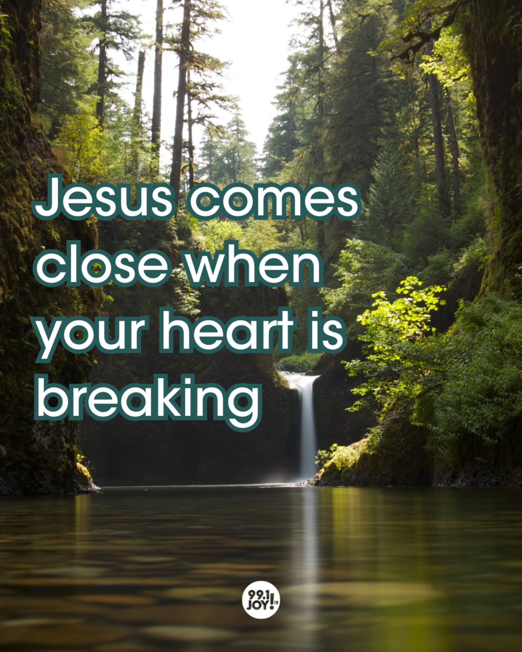 Jesus Comes Close When Your Heart is Breaking