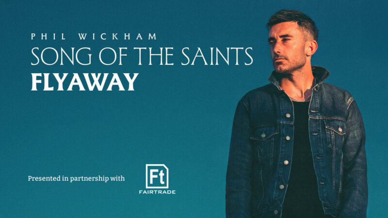 Phil Wickham Song of the Saints Flyaway