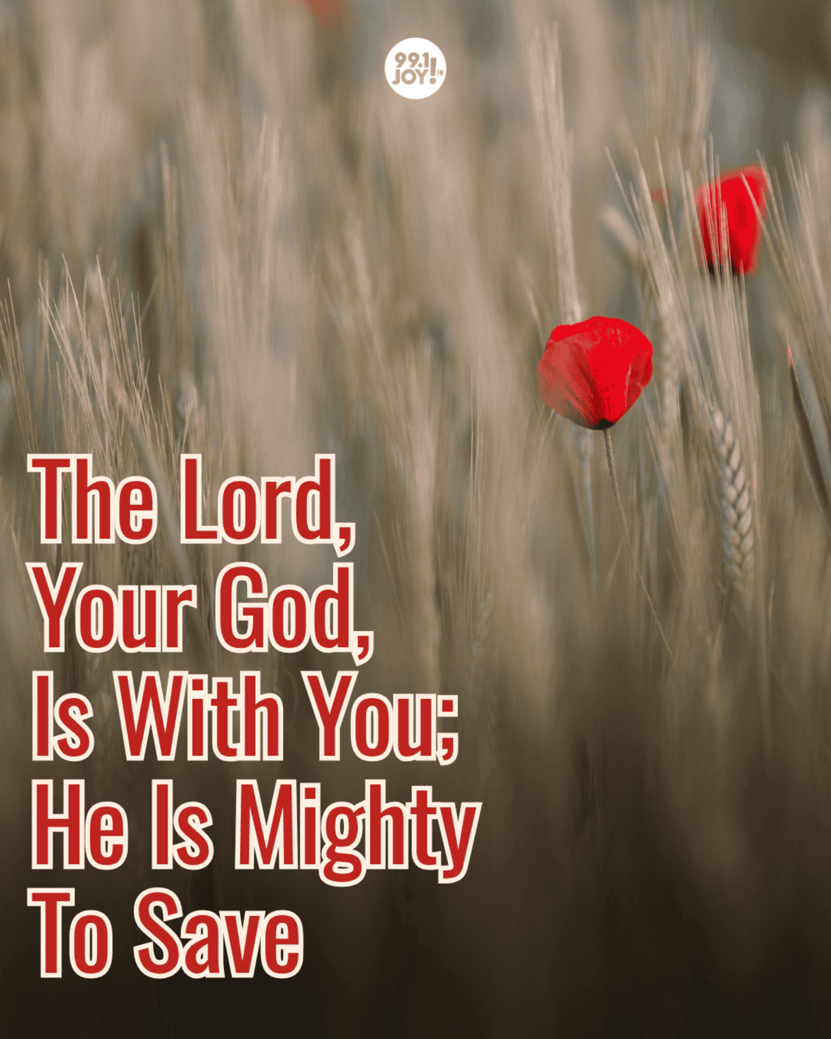 The Lord, Your God, Is With You; He Is Mighty To Save