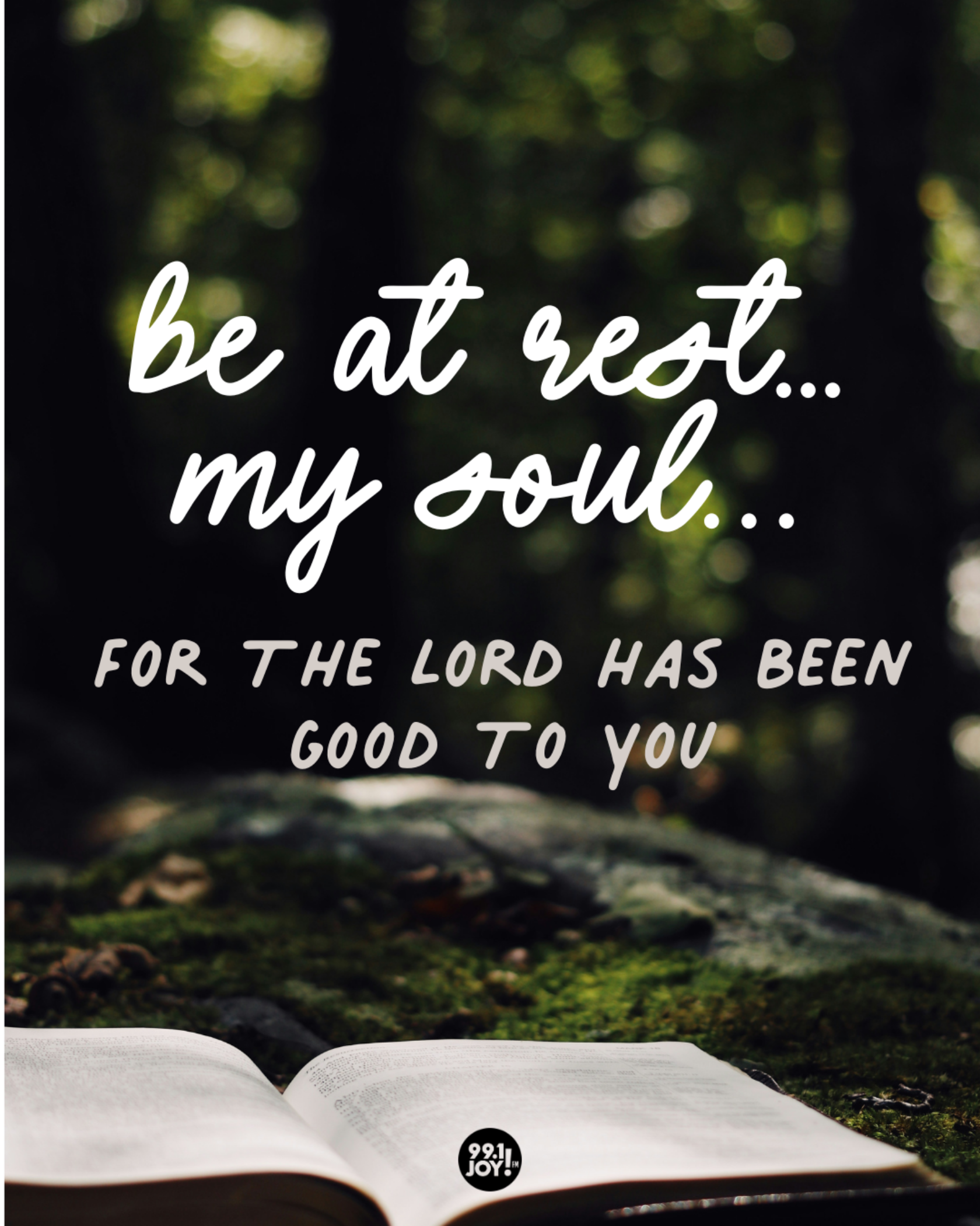 Be At Rest…My Soul…For The Lord Has Been Good To You