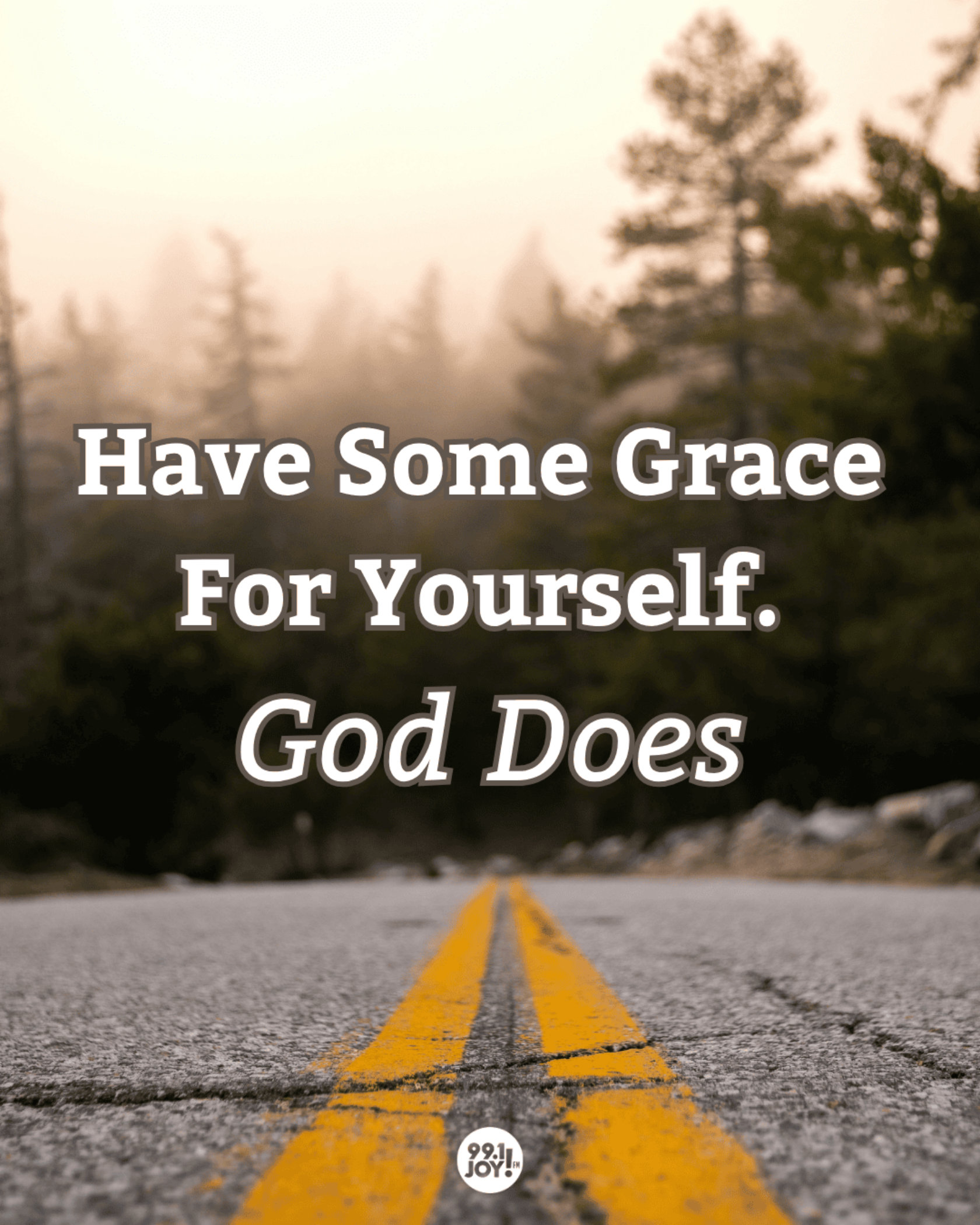 Have Some Grace For Yourself. God Does