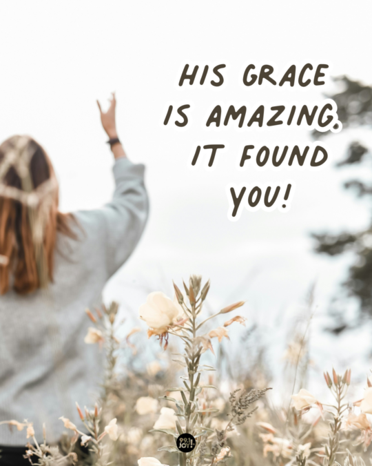 His Grace Is Amazing. It Found You!