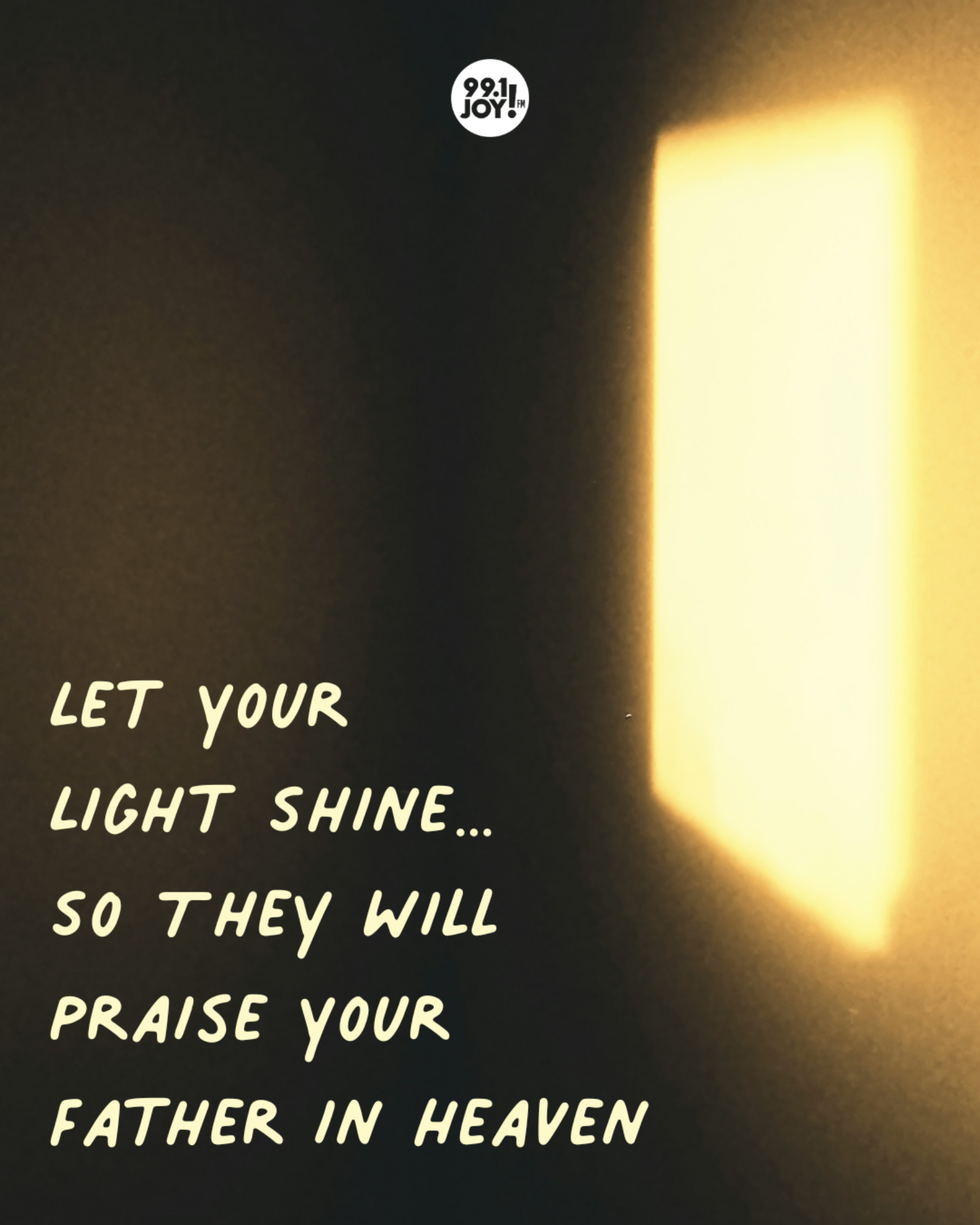 Let Your Light Shine…So They Will Praise Your Father In Heaven