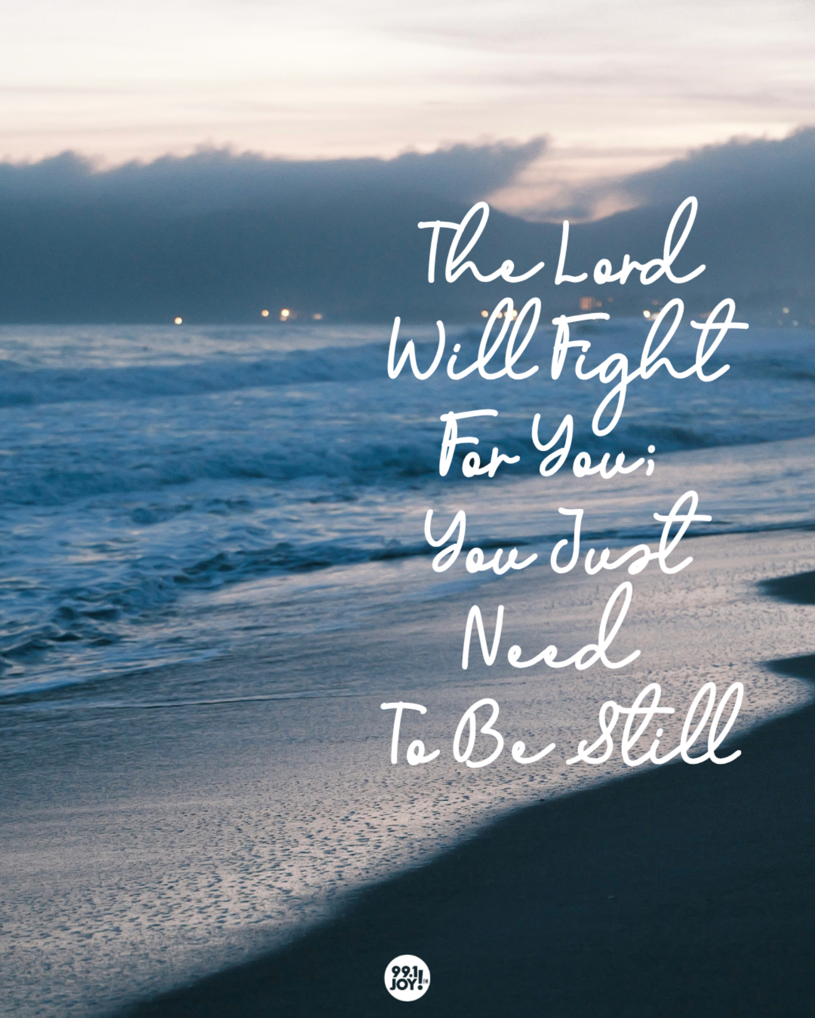 The Lord Will Fight For You; You Just Need To Be Still