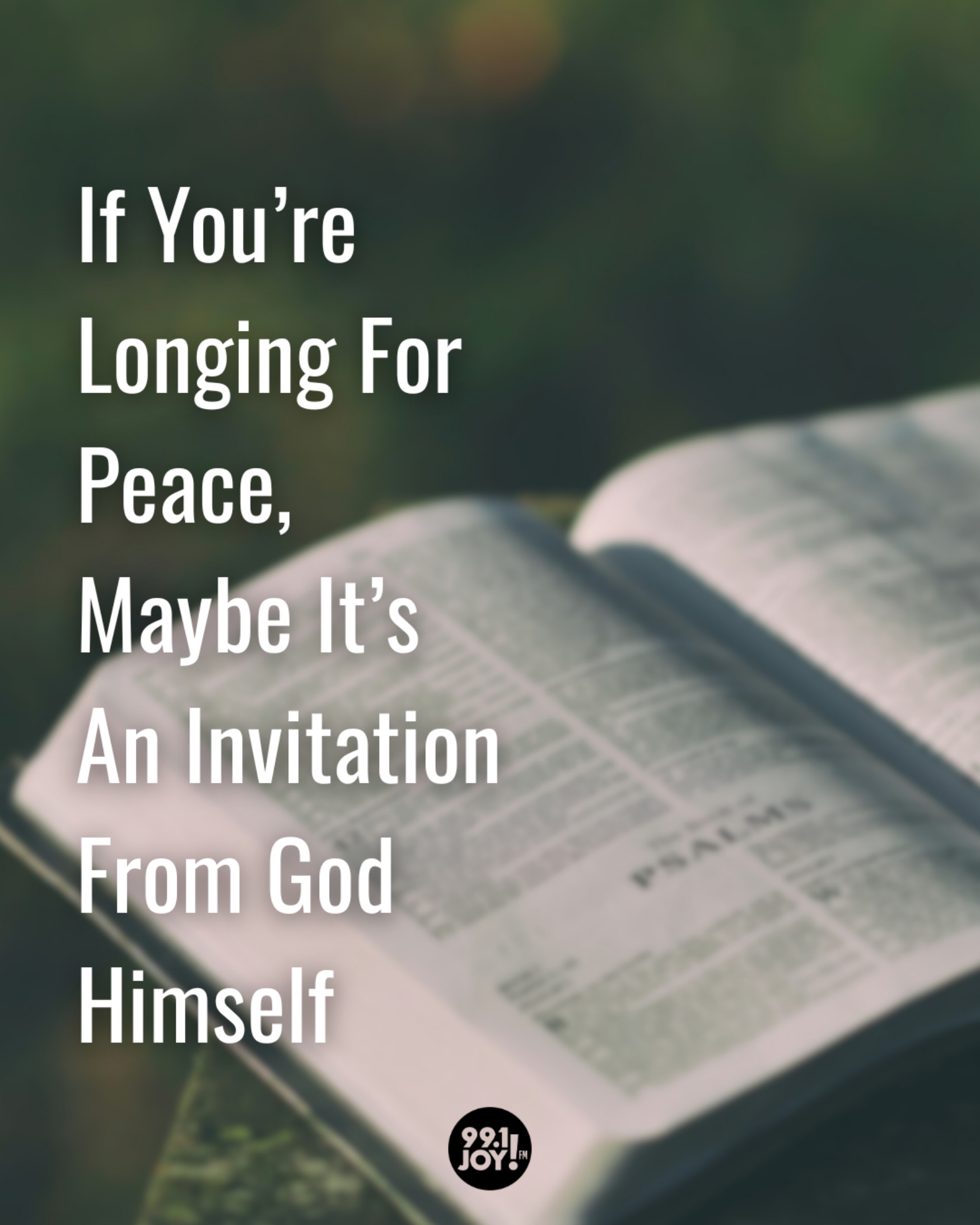 If You’re Longing For Peace, Maybe It’s An Invitation From God Himself